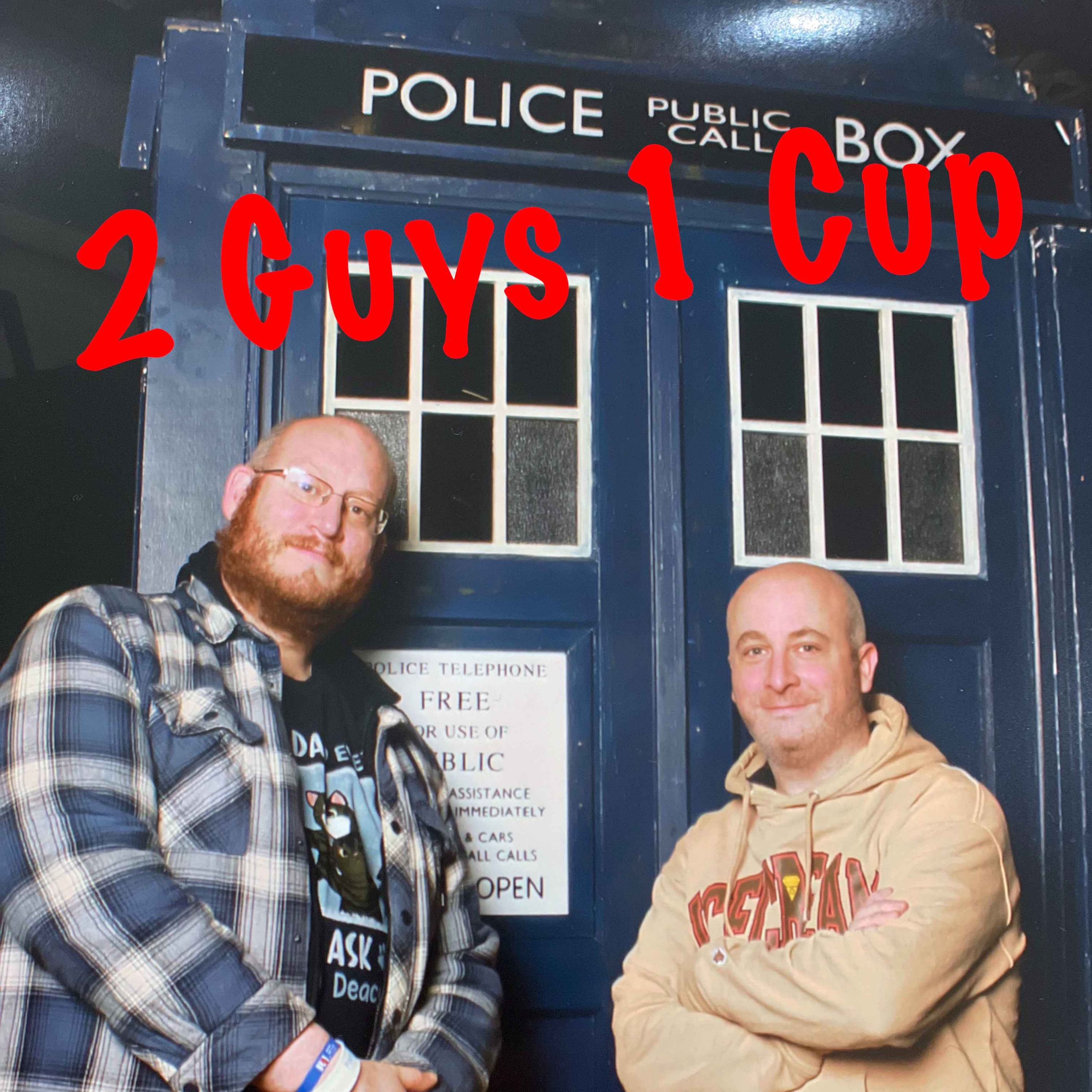 2 Guys 1 Cup