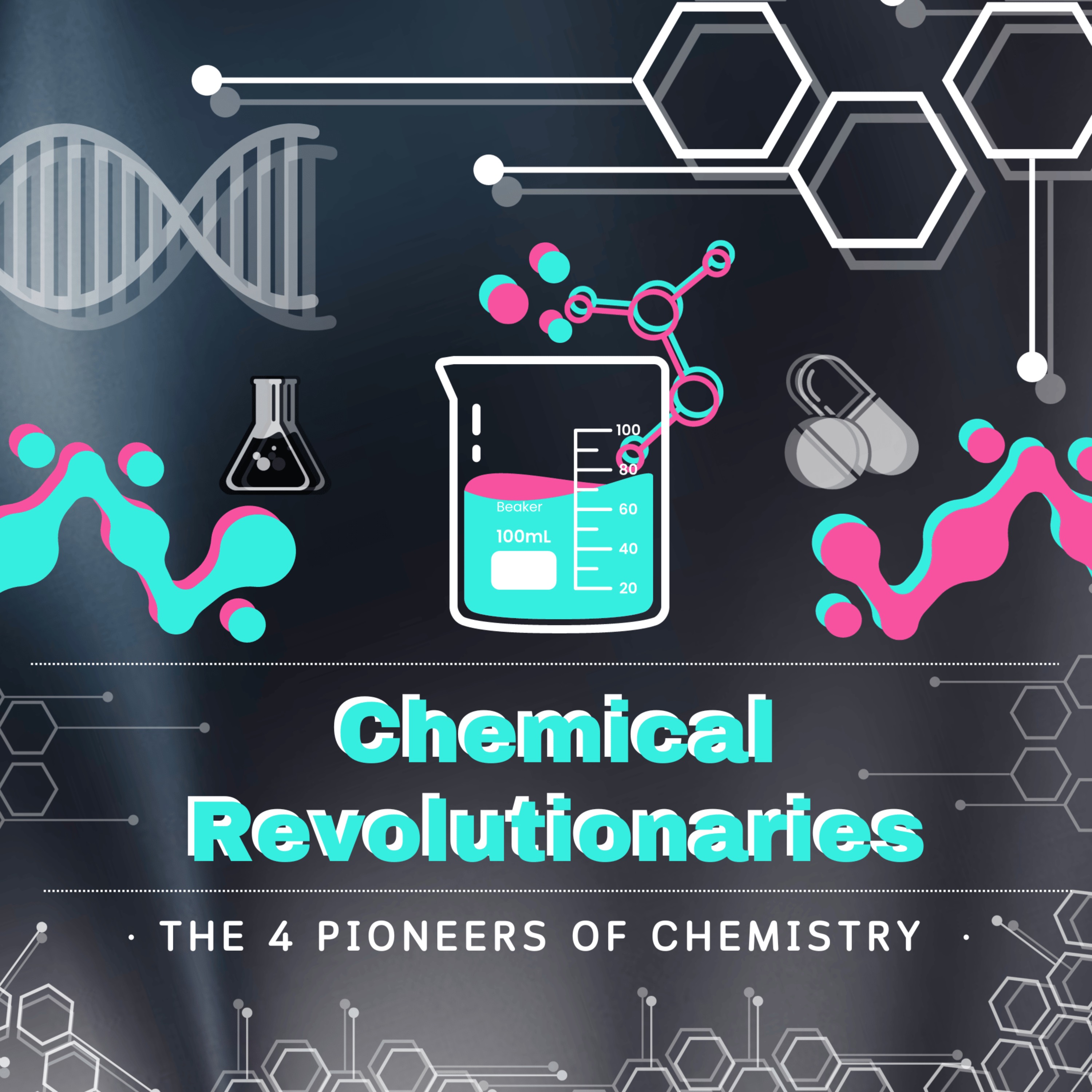The Chemical Revolutionaries: The Four Visionaries Who Shaped Modern Chemistry