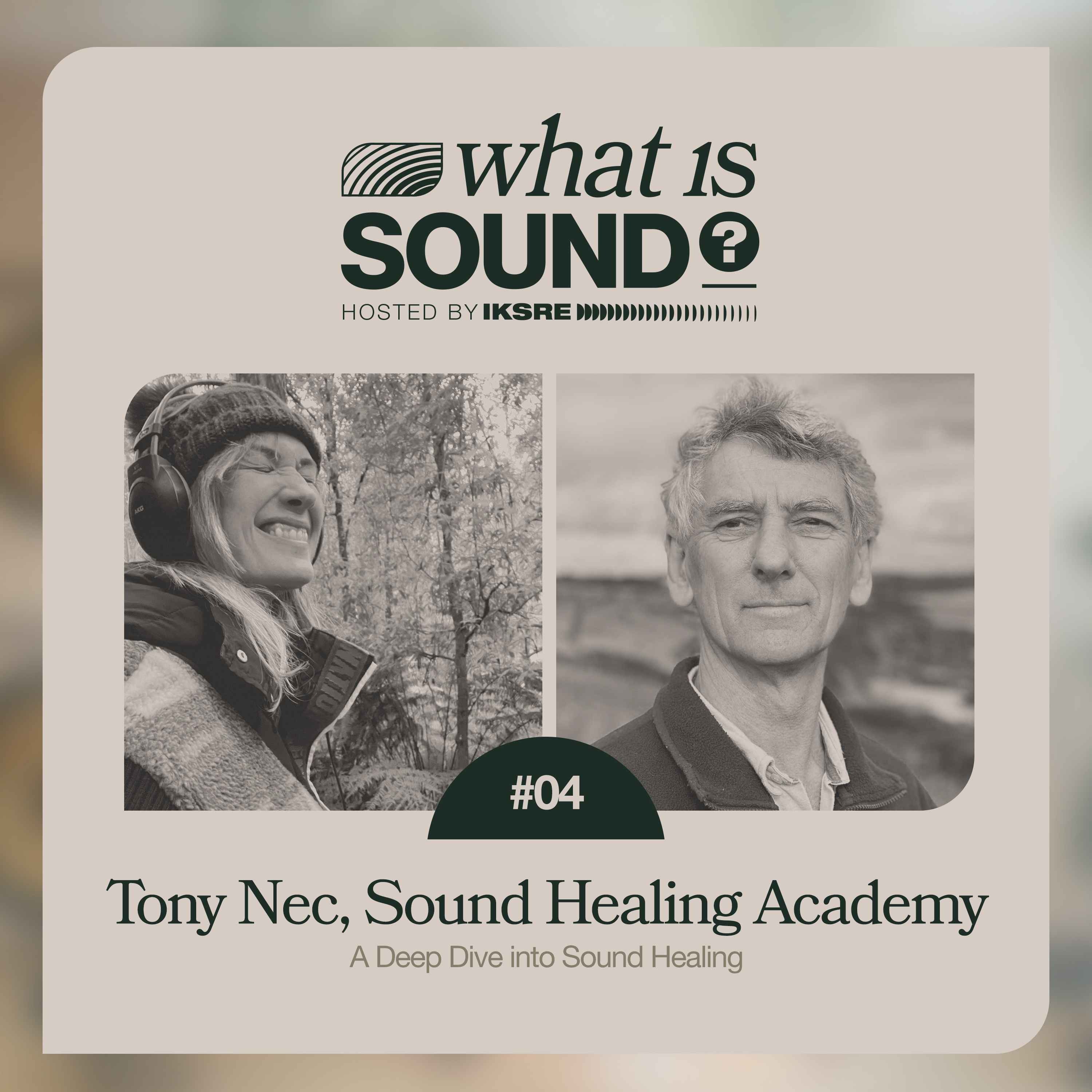 What is Sound? with IKSRE