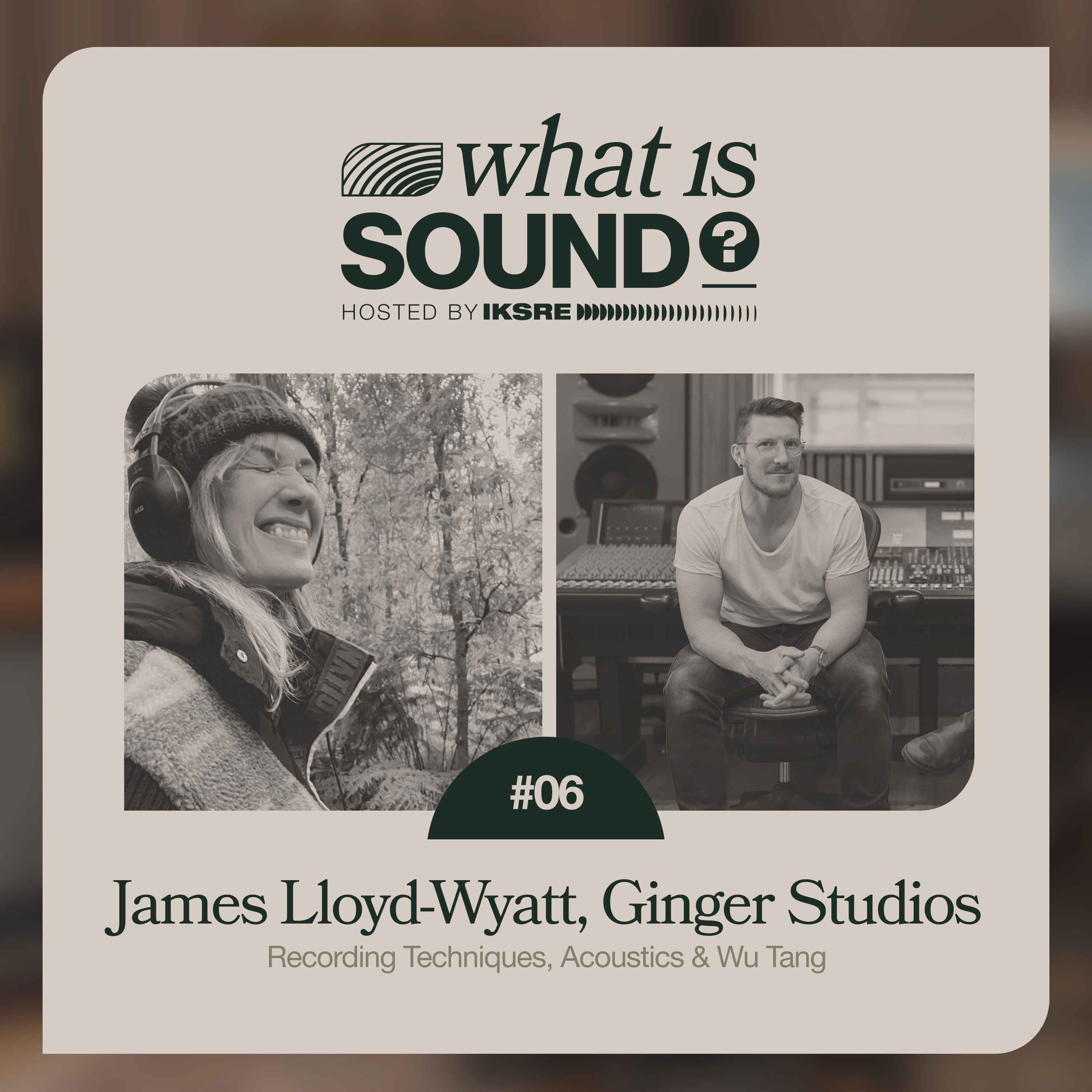 What is Sound? with IKSRE