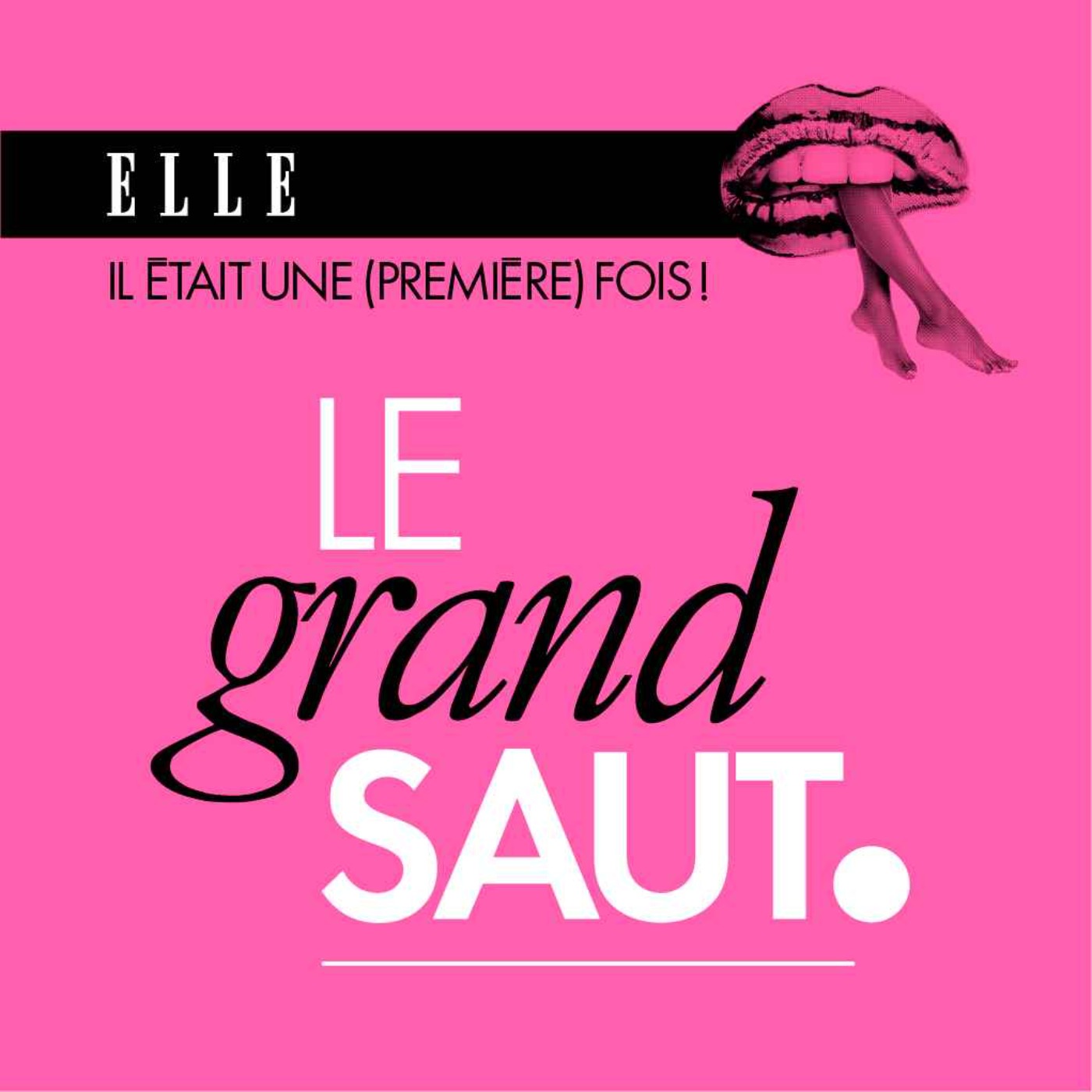 Il était une (première) fois : le podcast d\'histoires d\'amour de ELLE