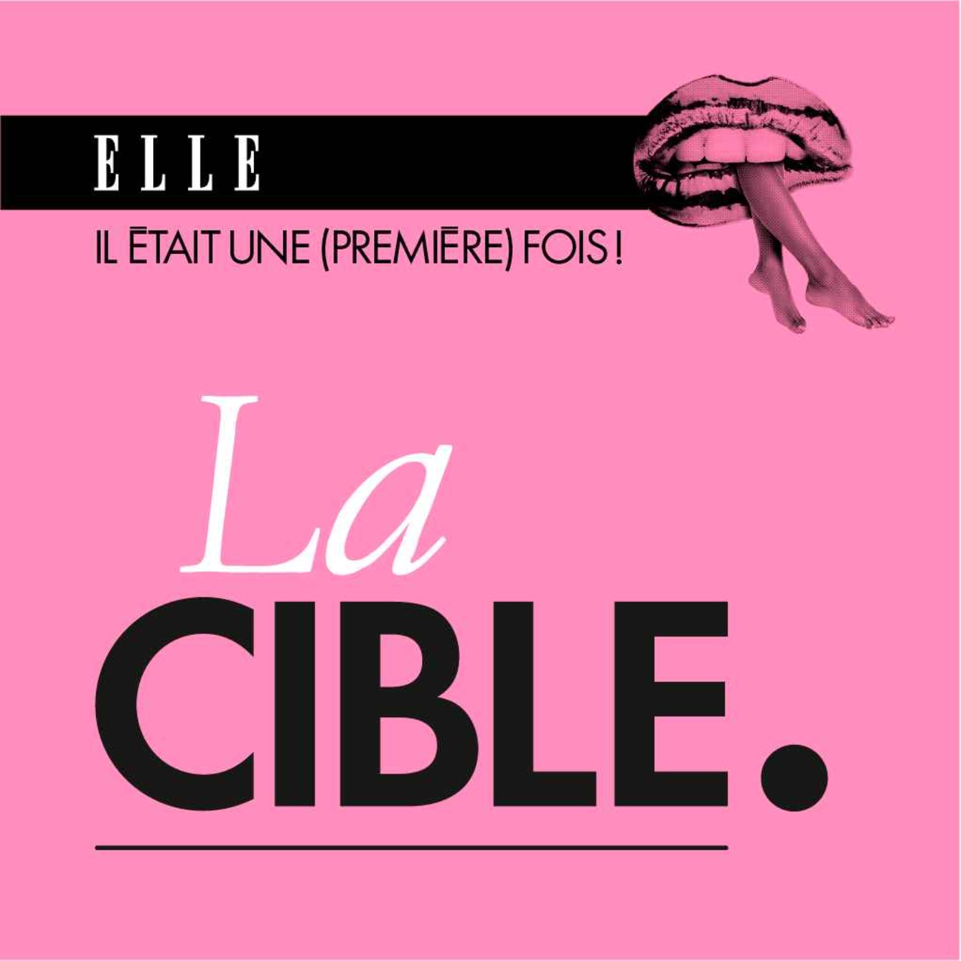 Il était une (première) fois : le podcast d\'histoires d\'amour de ELLE