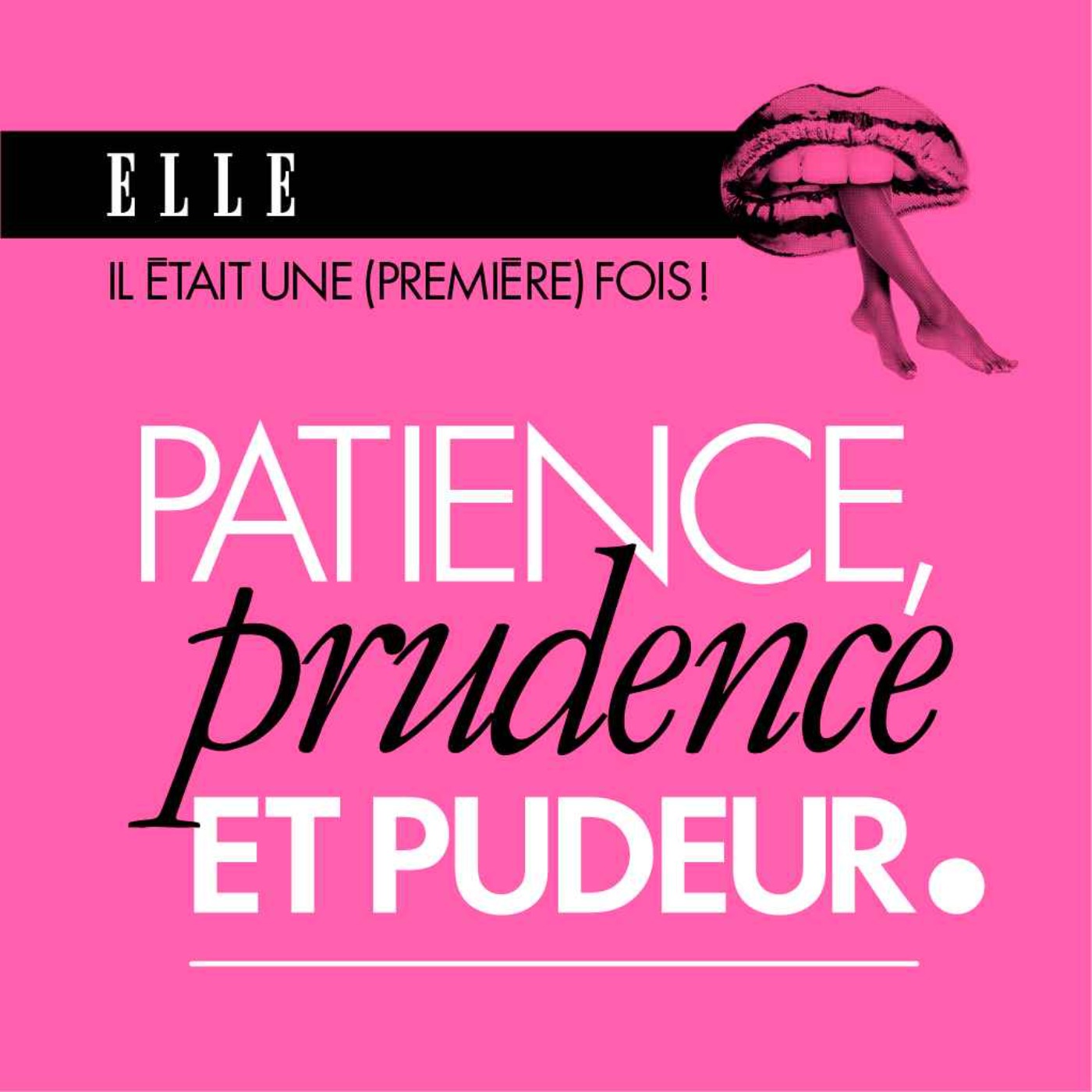 Il était une (première) fois : le podcast d\'histoires d\'amour de ELLE