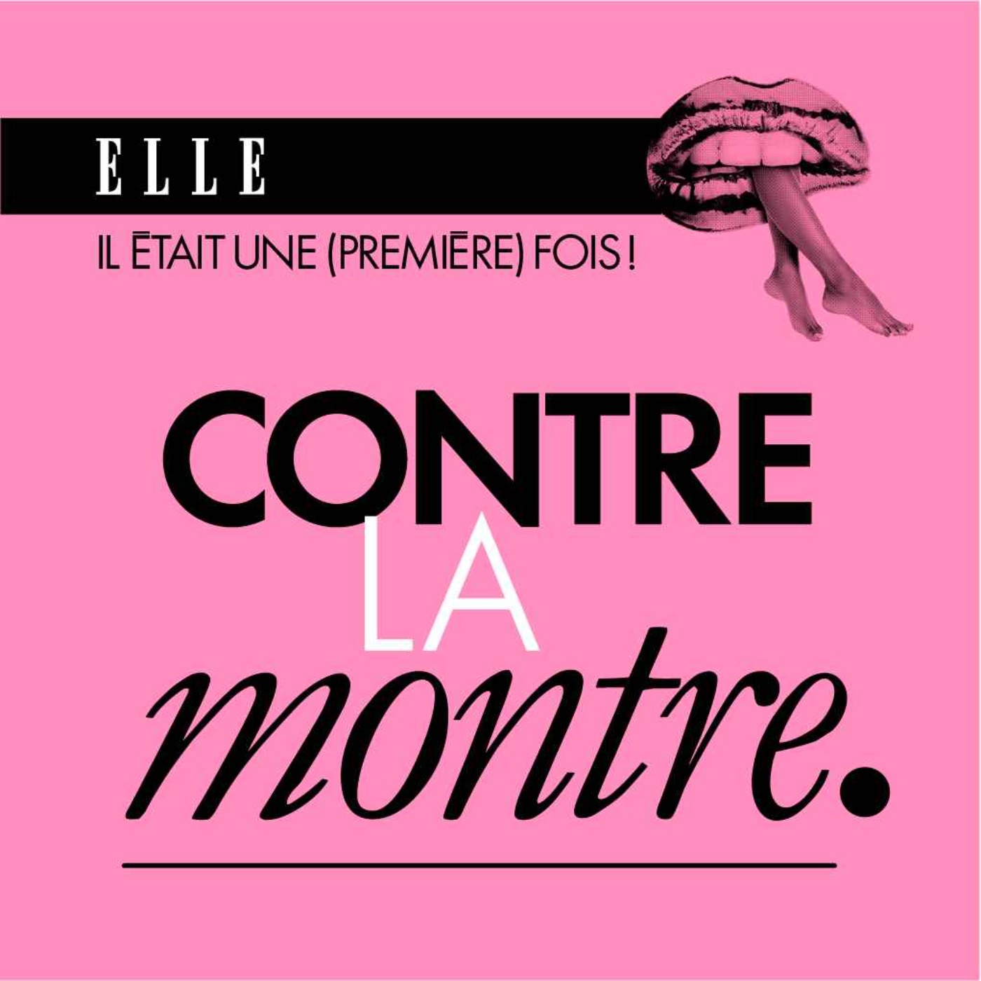 Il était une (première) fois : le podcast d\'histoires d\'amour de ELLE
