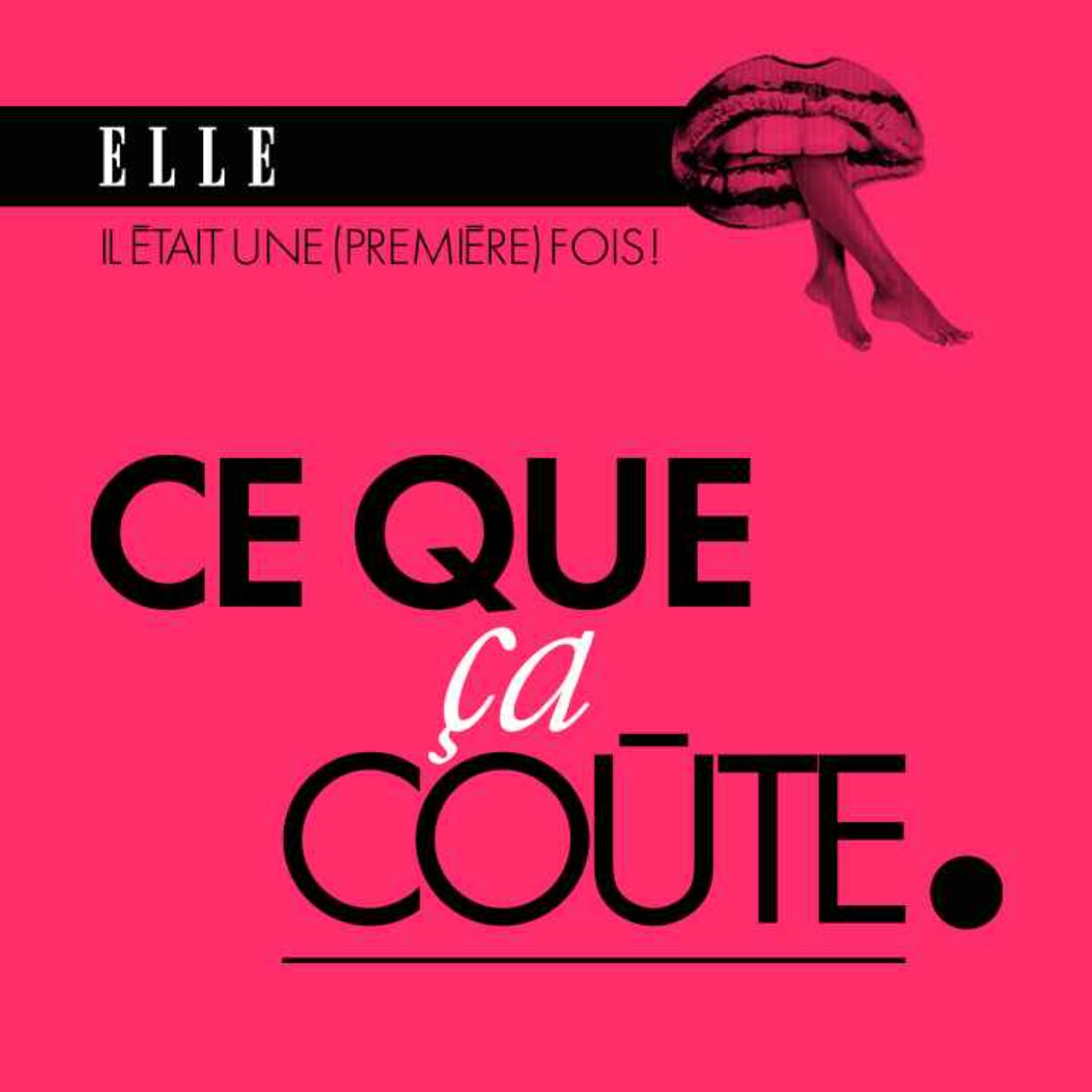 Il était une (première) fois : le podcast d\'histoires d\'amour de ELLE