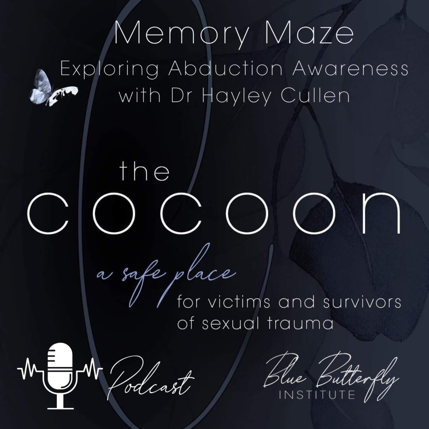 The Cocoon: A Safe Place for Victims and Survivors of Sexual Trauma