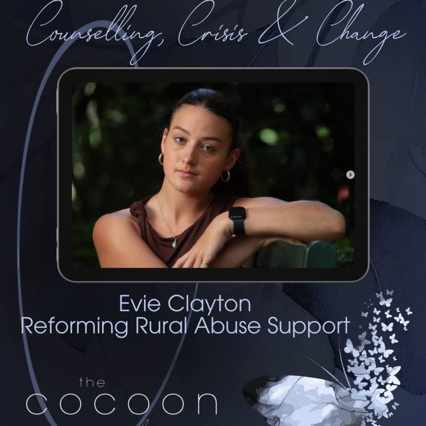 Counselling, Crisis & Change: Evie Clayton on Reforming Rural Abuse Support