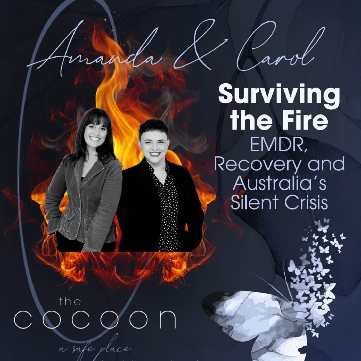 Surviving The Fire: EMDR, Recovery and Australia's Silent Crisis with Amanda & Carol episode artwork