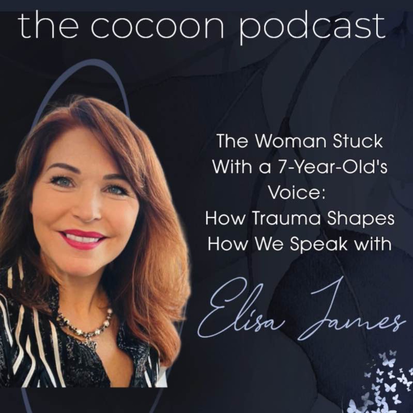 The Woman Stuck With a 7-Year-Old's Voice: How Trauma Shapes How We Speak with Elisa James episode artwork