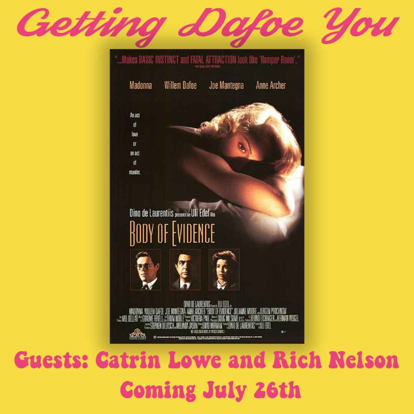 Getting Dafoe You - A Willem Dafoe Podcast