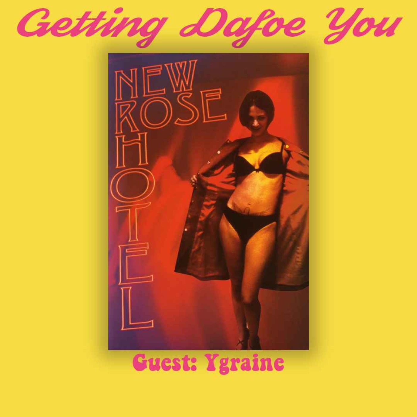 Getting Dafoe You - A Willem Dafoe Podcast