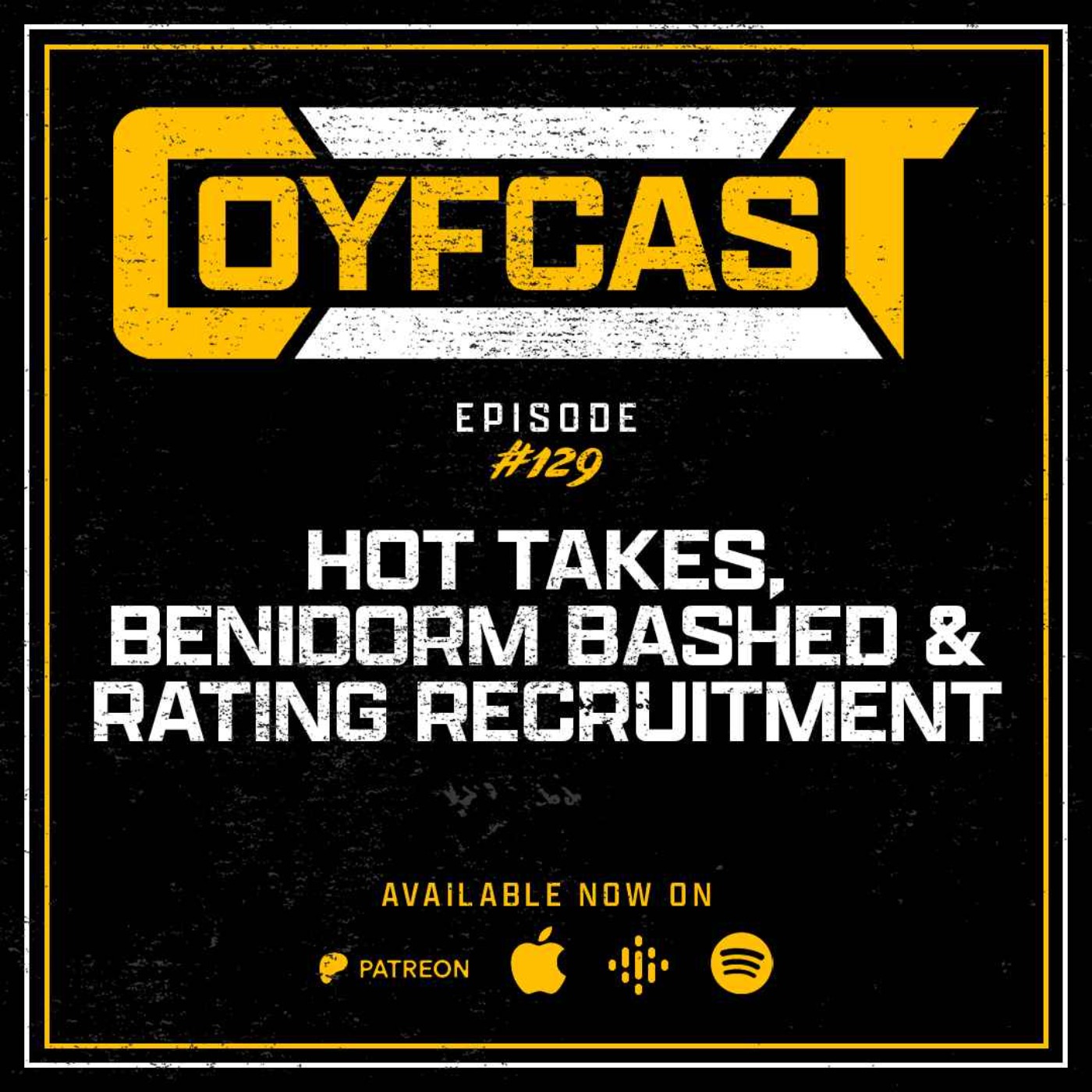 Episode #129 - Hot Takes, Benidorm Bashed & Rating Recruitment episode artwork