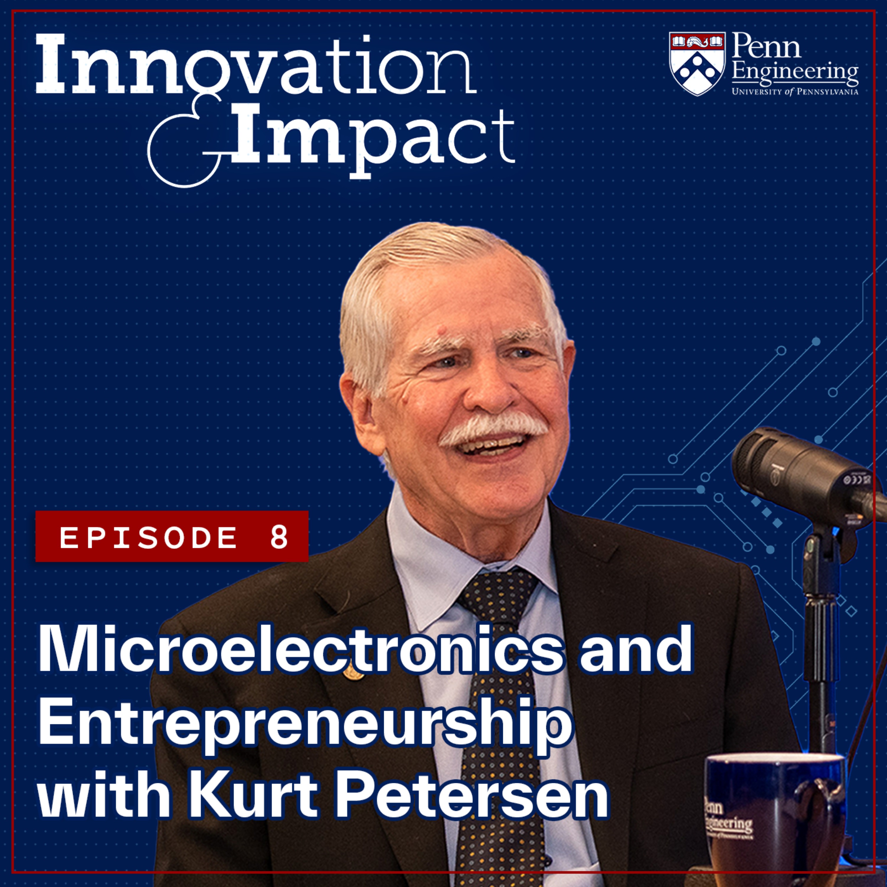 Microelectronics and Entrepreneurship with Kurt Petersen