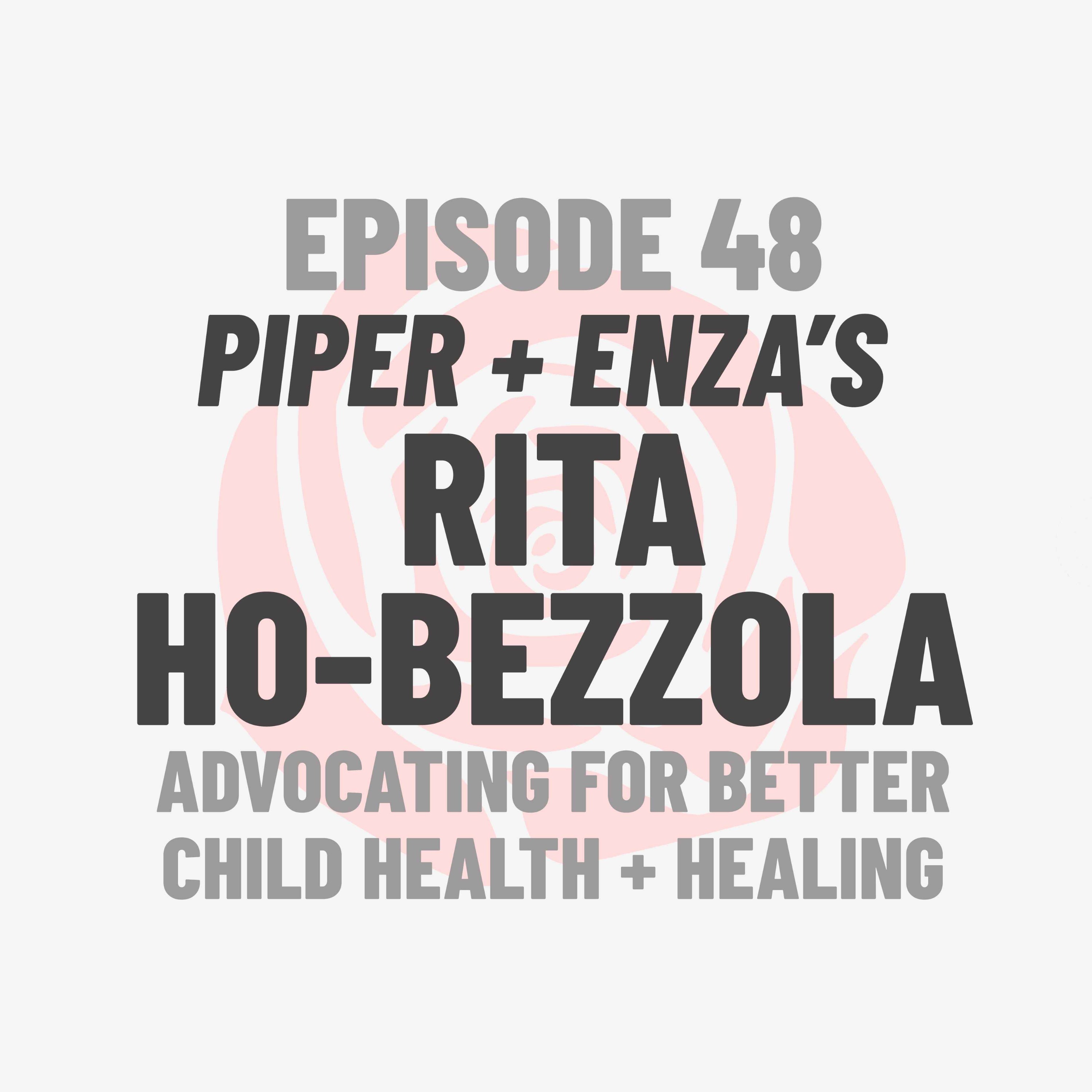 cover art for Episode 48: Piper + Enza’s Rita Ho-Bezzola