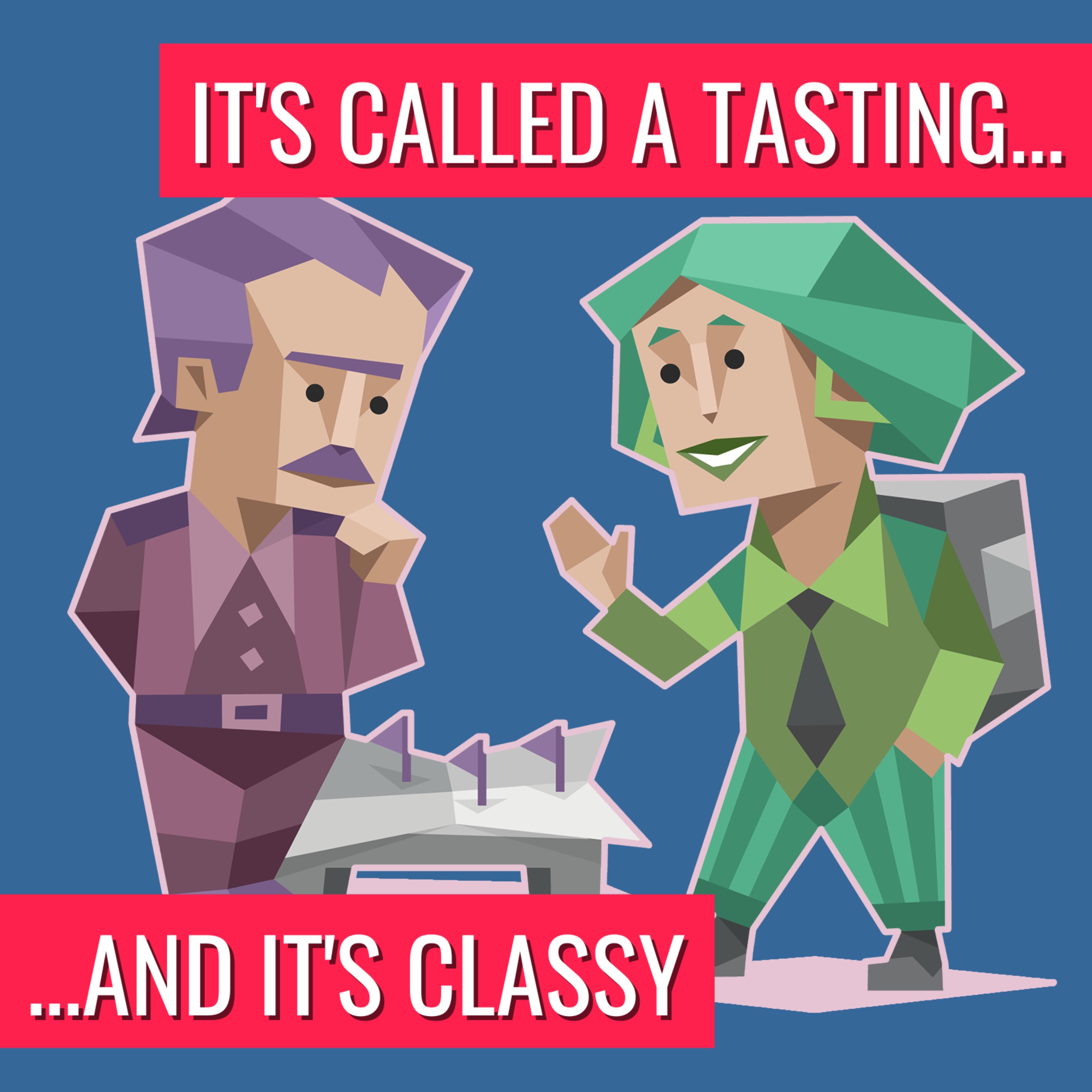 It\'s Called A Tasting