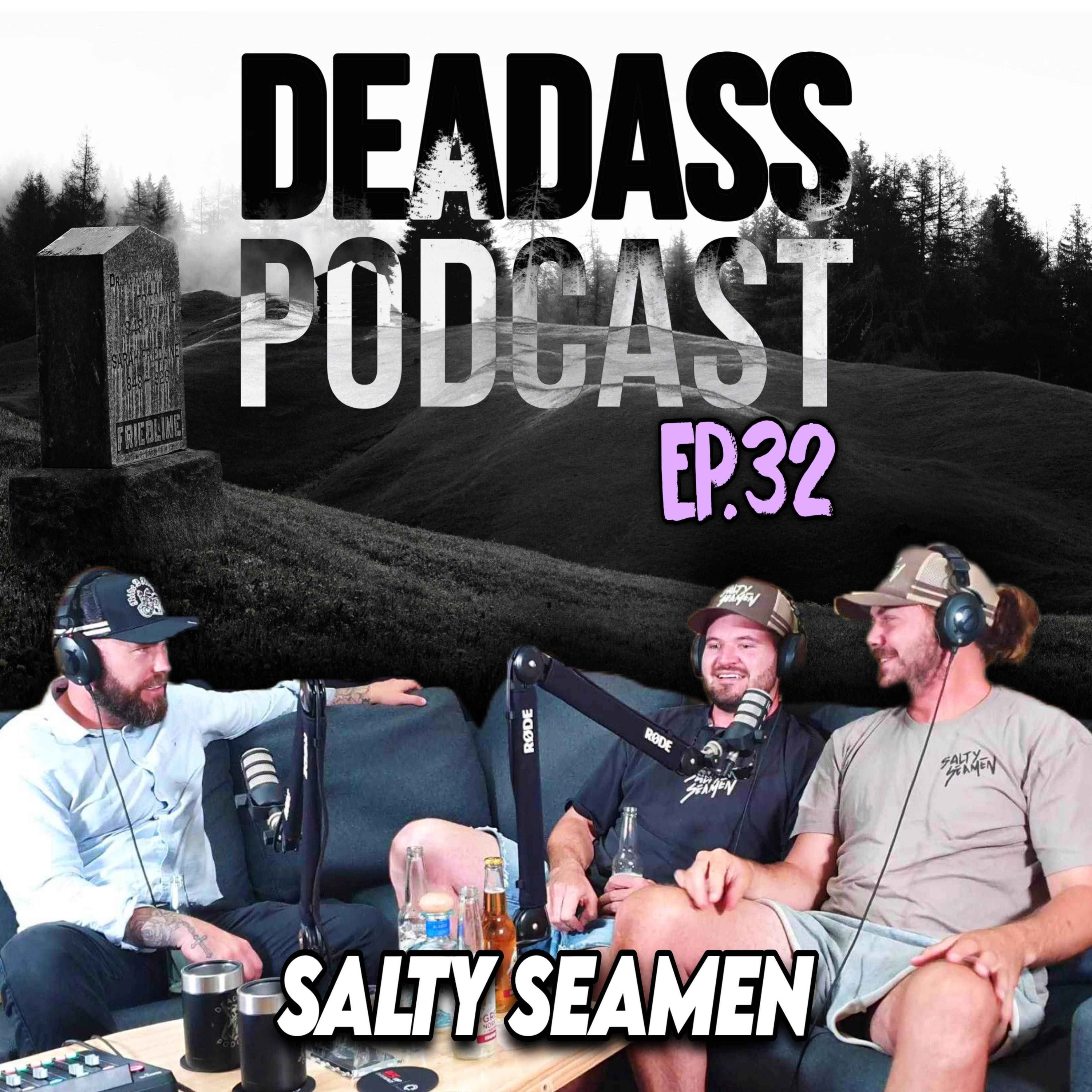Ep.32 - Salty Seamen