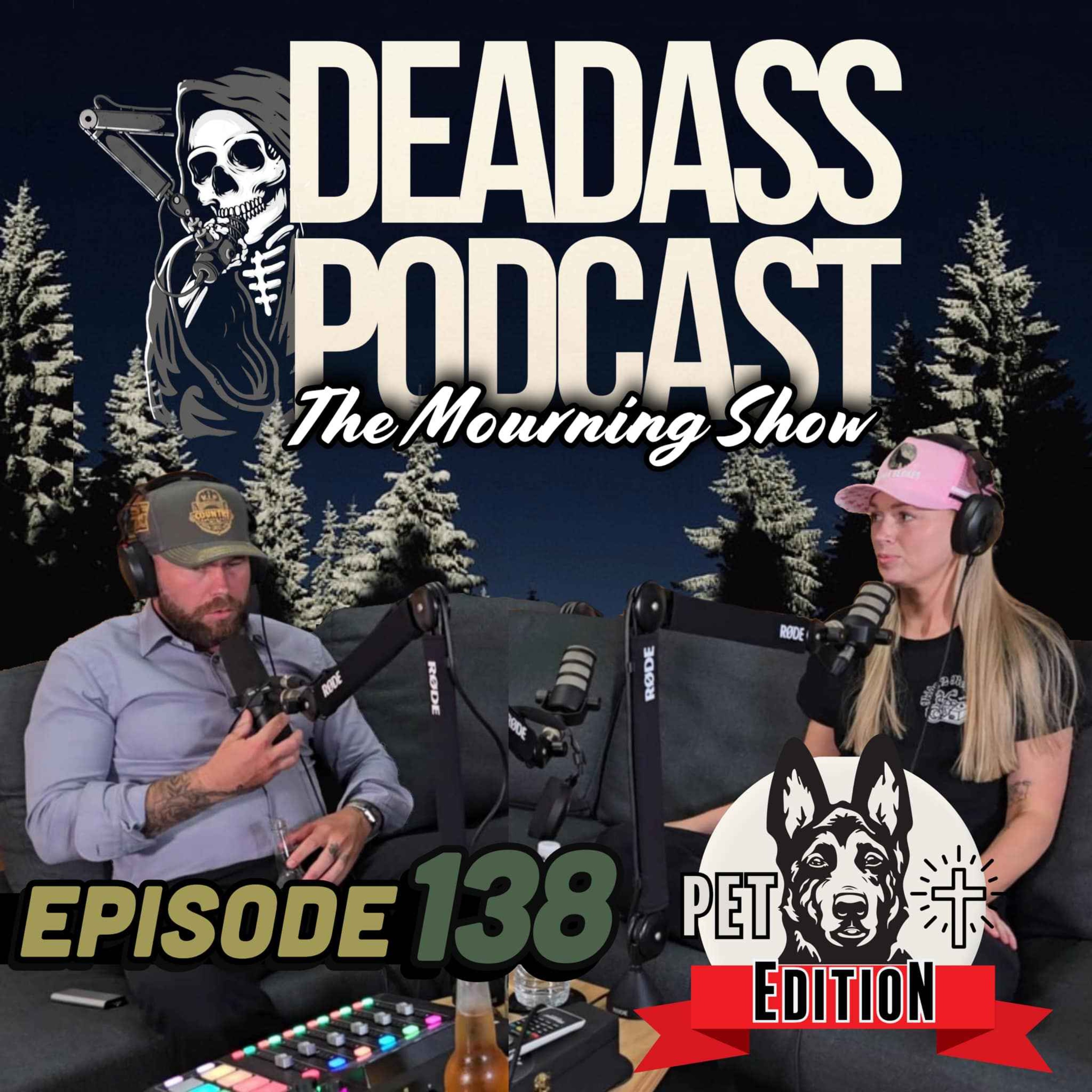 Ep.138 - The Mourning Show: Pet Edition