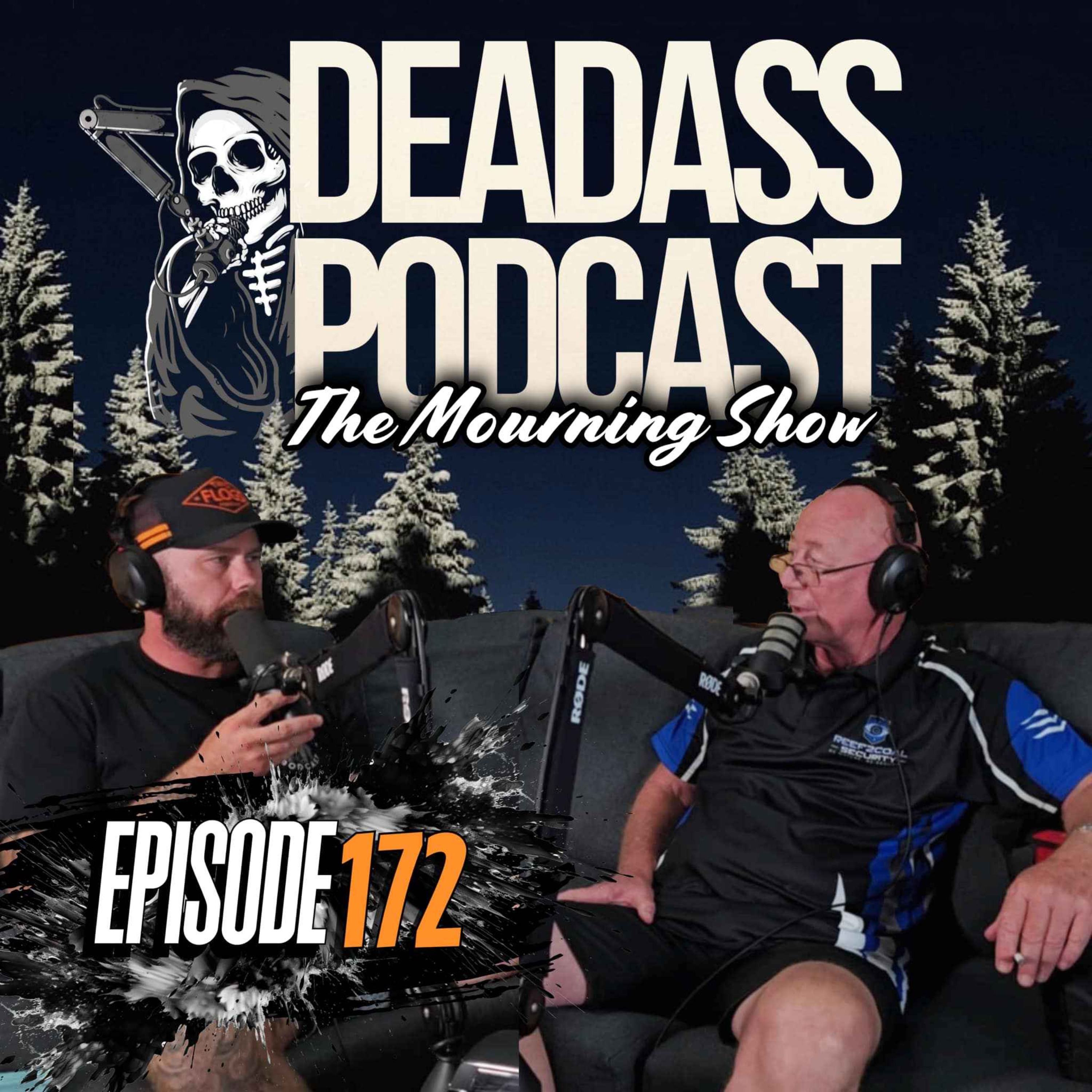 Ep.172 - The Mourning Show with Col