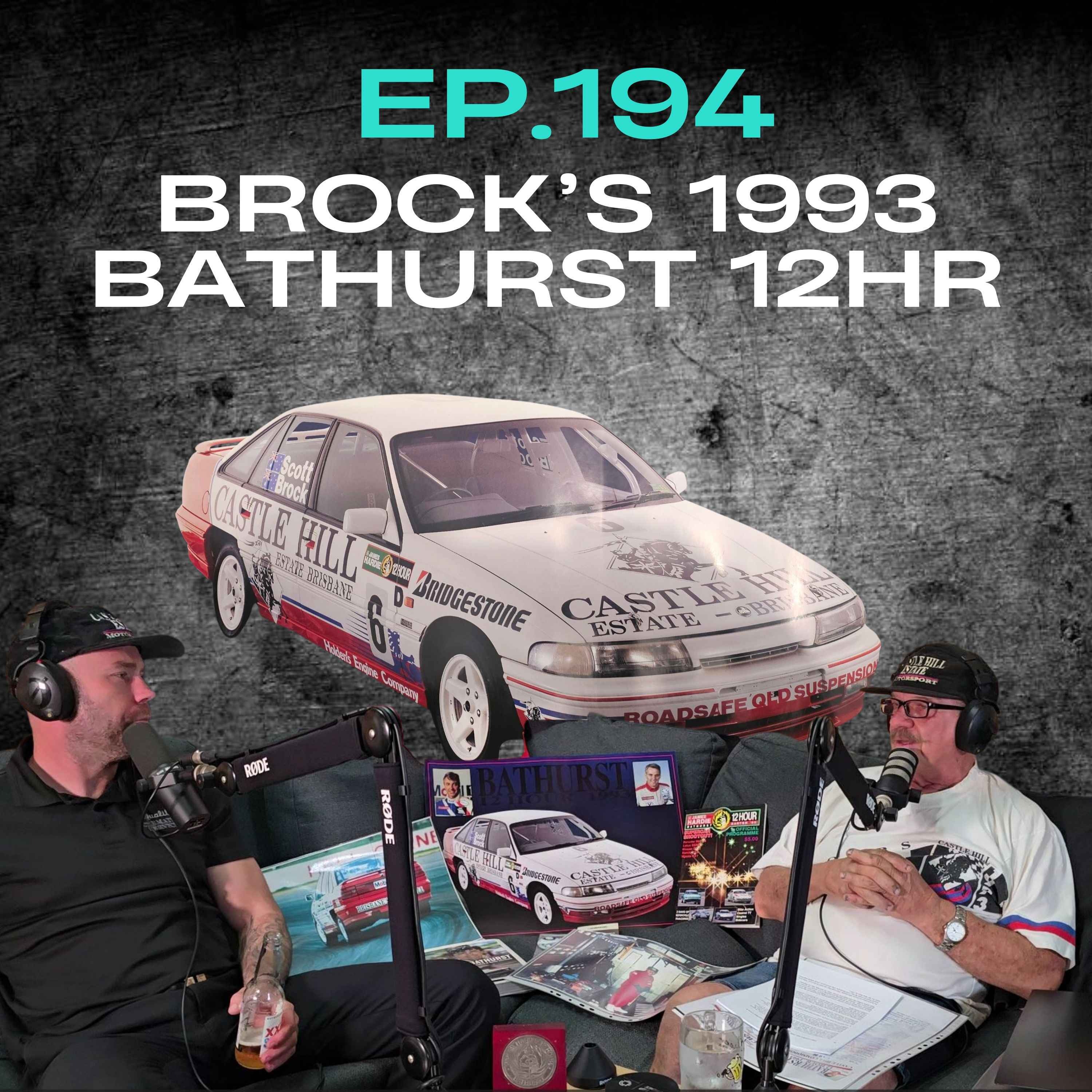 Ep.194 - Brock's 1993 Bathurst 12hr