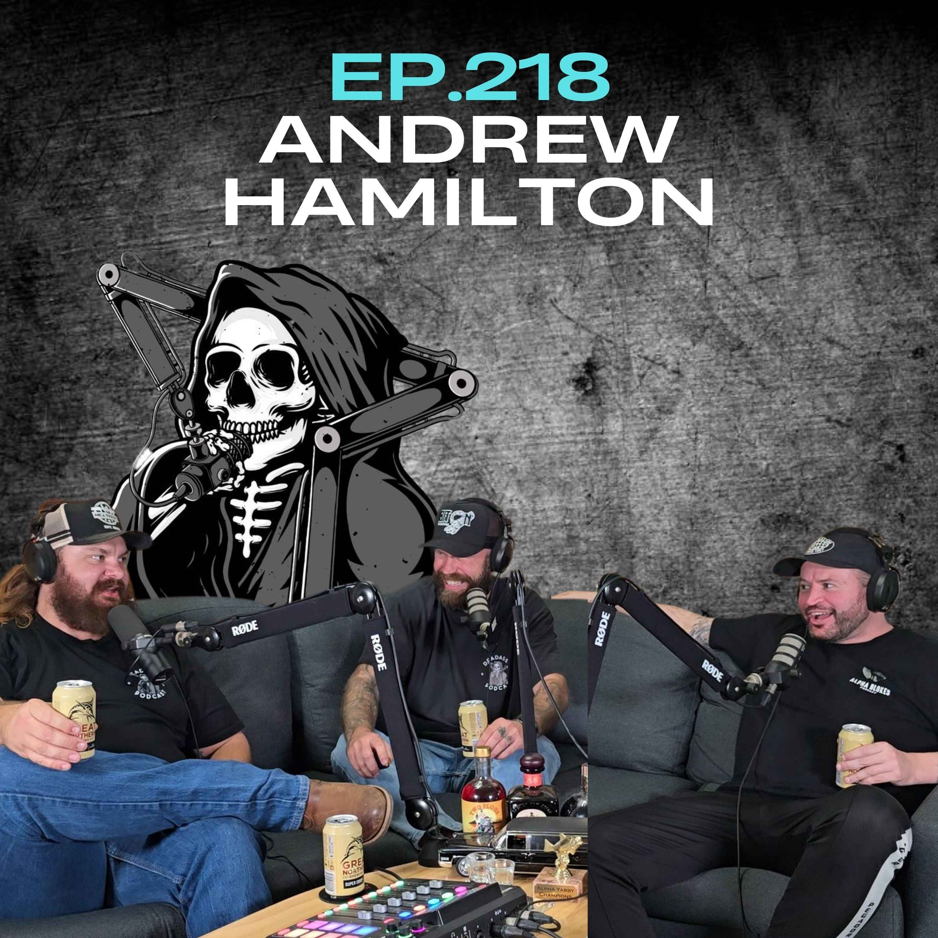 Ep.218 - Andrew Hamilton