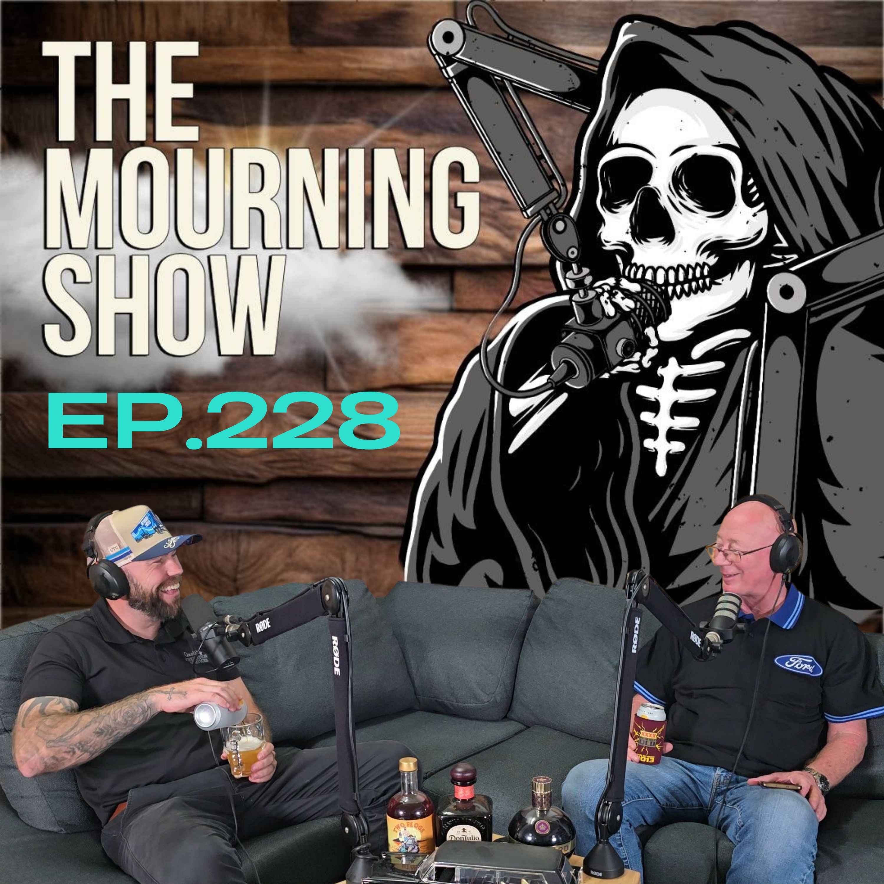 Ep.228 - The Mourning Show