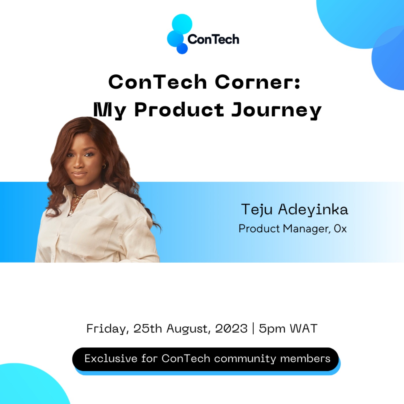 ConTech Corner with Teju Adeyinka (Product Manager, 0x) ConTech Corner with Teju Adeyinka (Product Manager, 0x)
