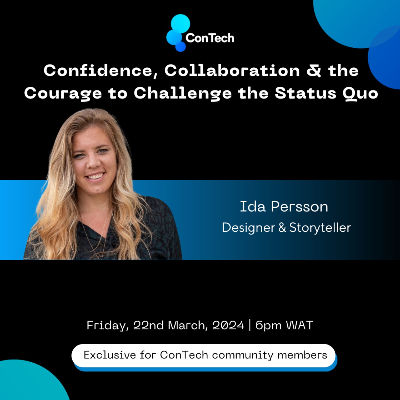 Confidence, Collaboration & The Courage to Challenge the Status Quo Confidence, Collaboration & The Courage to Challenge the Status Quo