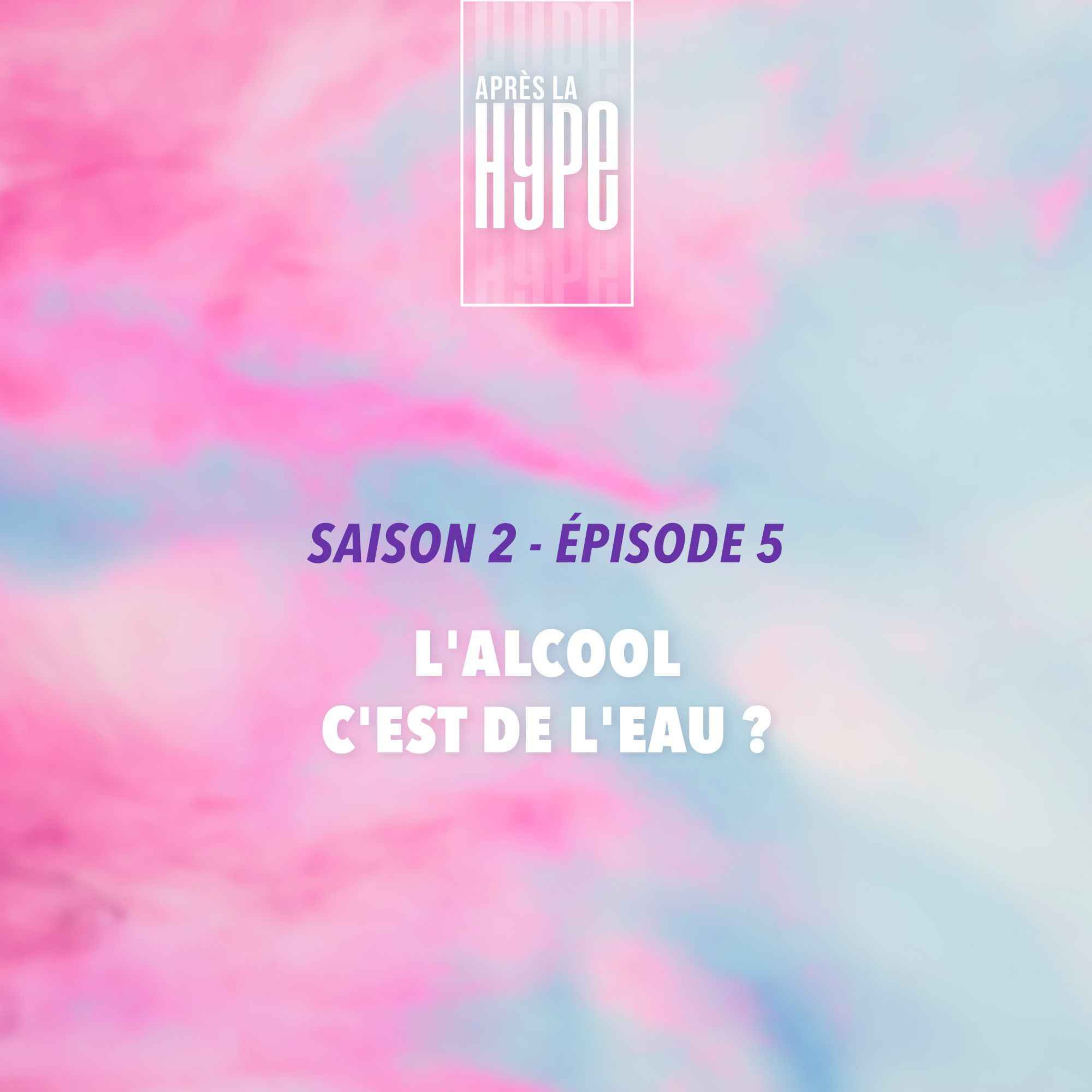 L'alcool c'est de l'eau ?  episode artwork