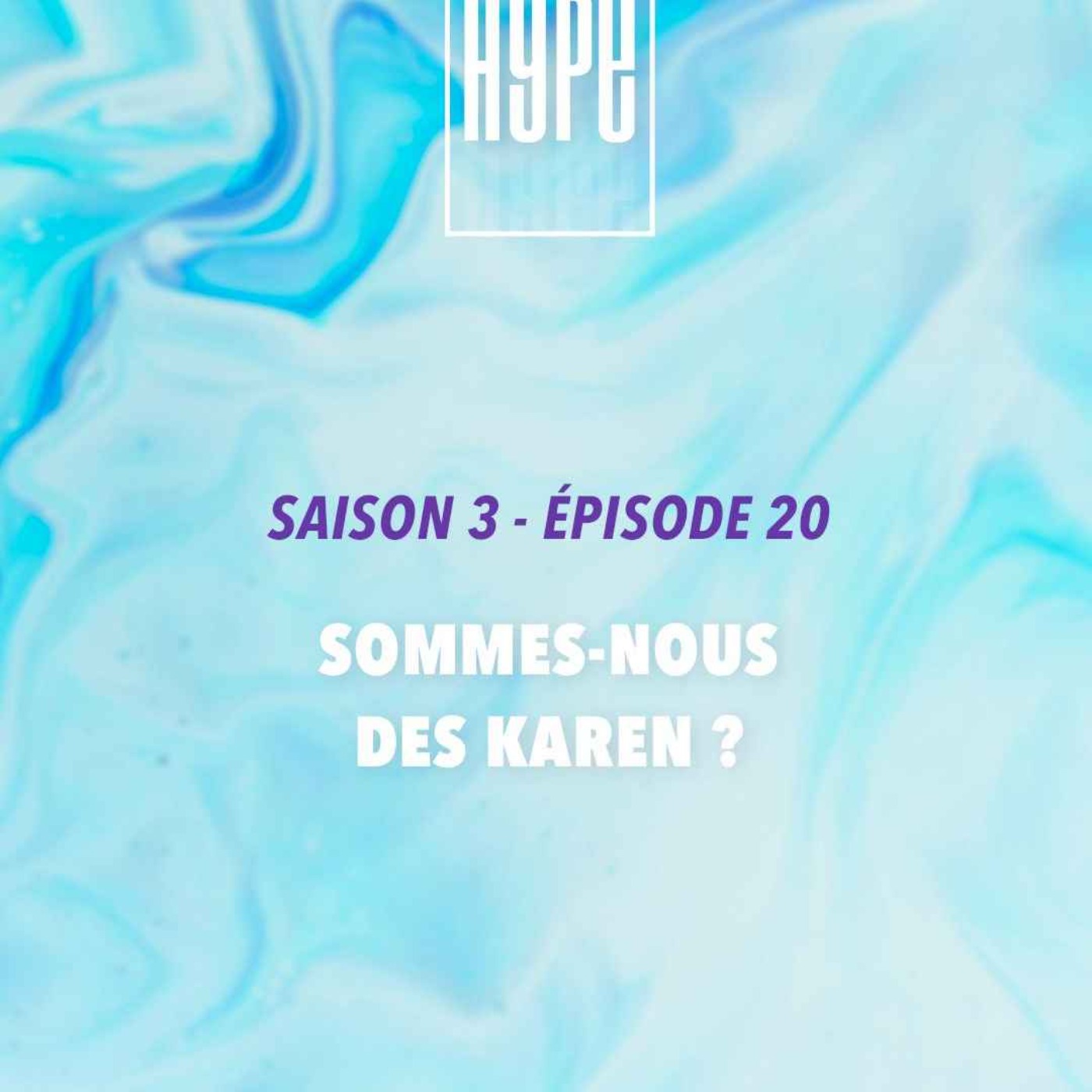 Sommes-nous des Karen ?