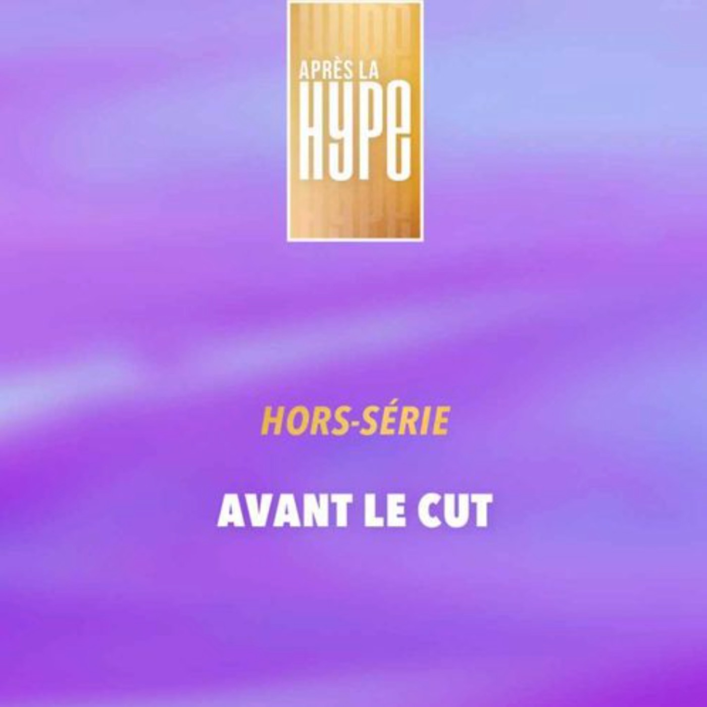 Avant le cut #3 episode artwork