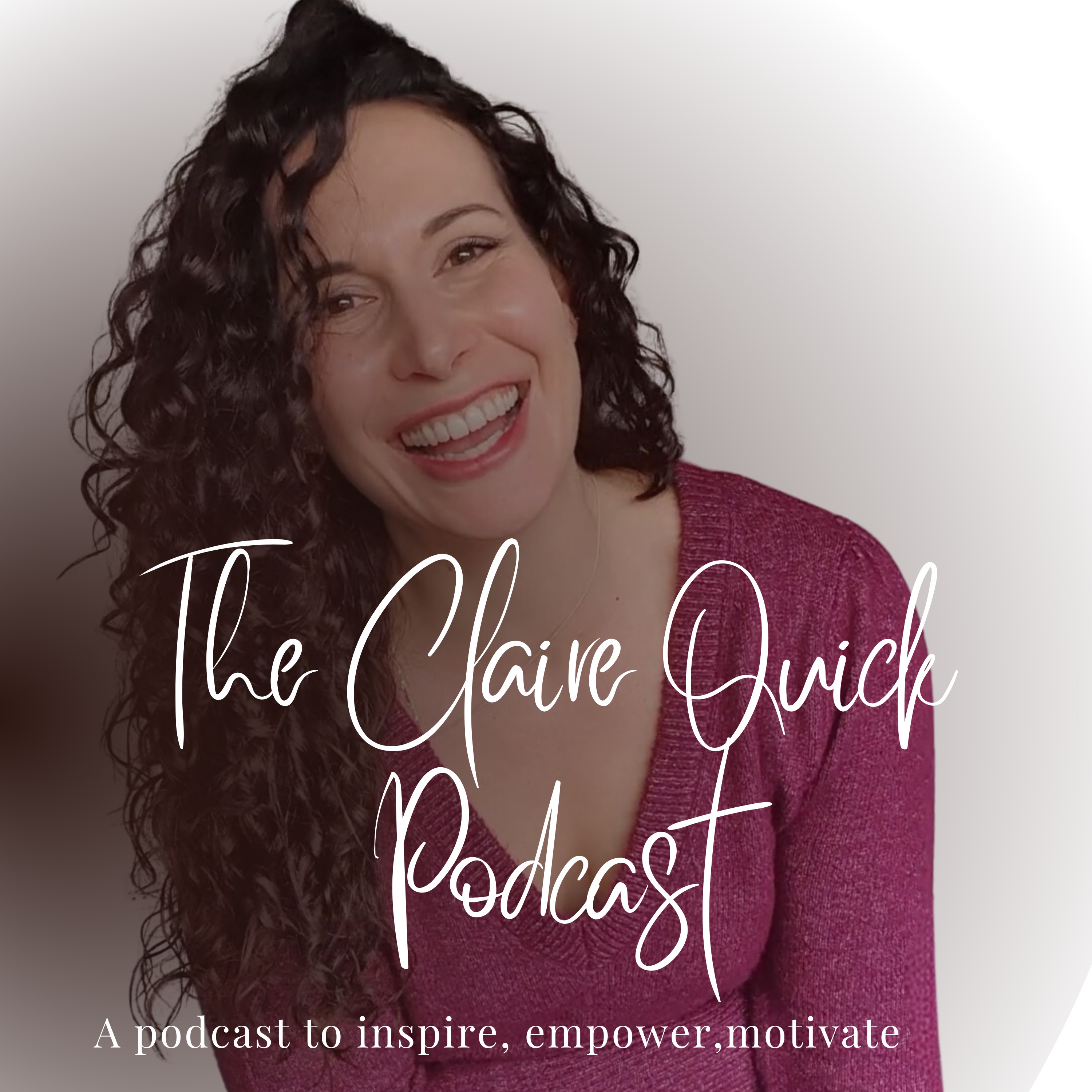 The Claire Quick Podcast