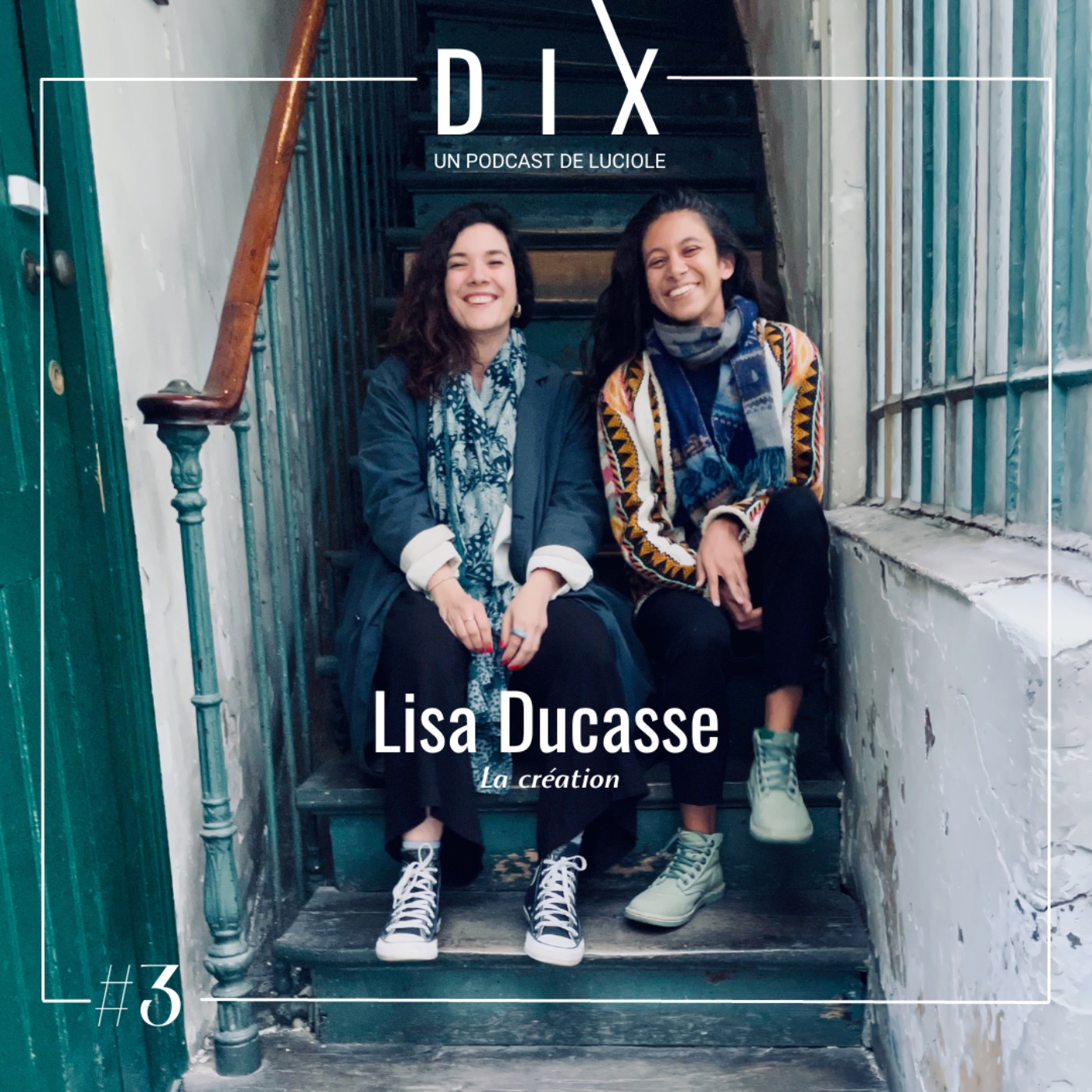 DIX - Un podcast de Luciole