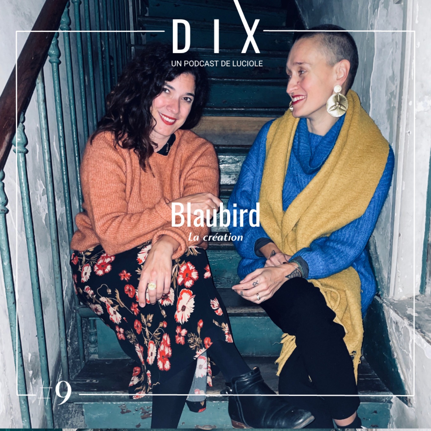 DIX - Un podcast de Luciole