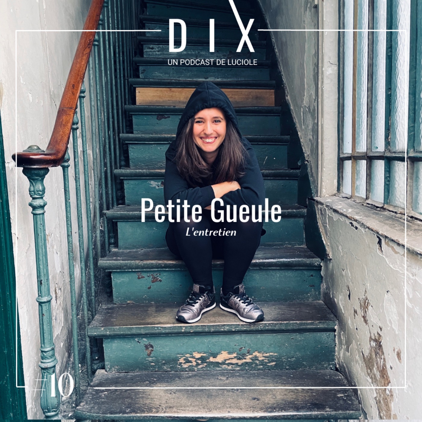 DIX - Un podcast de Luciole