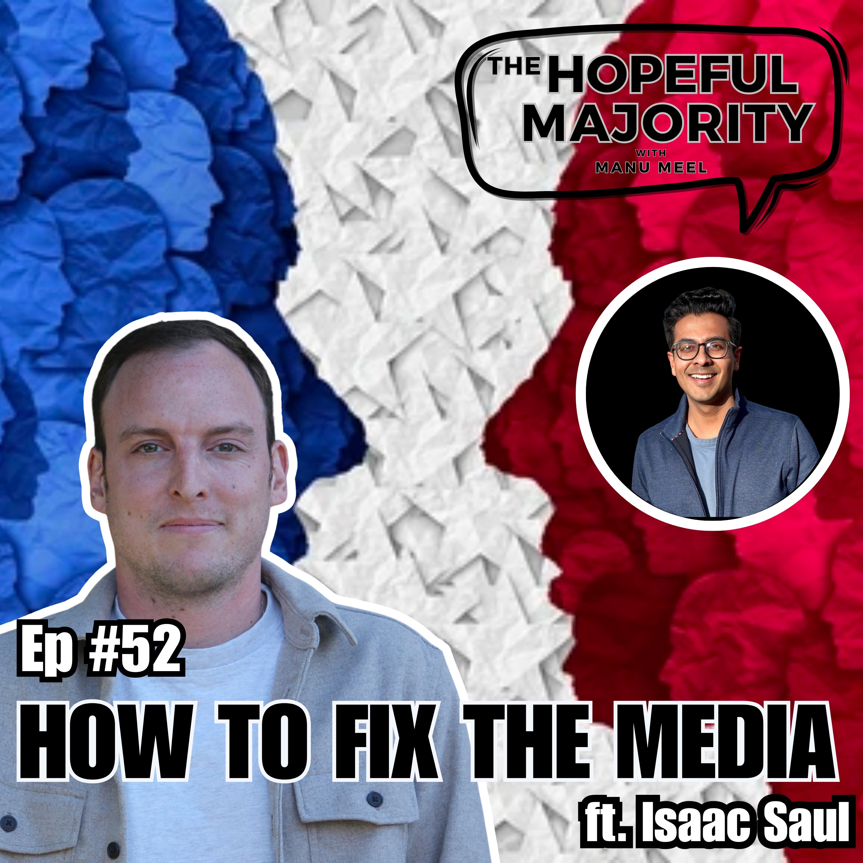 The Hopeful Majority with Manu Meel