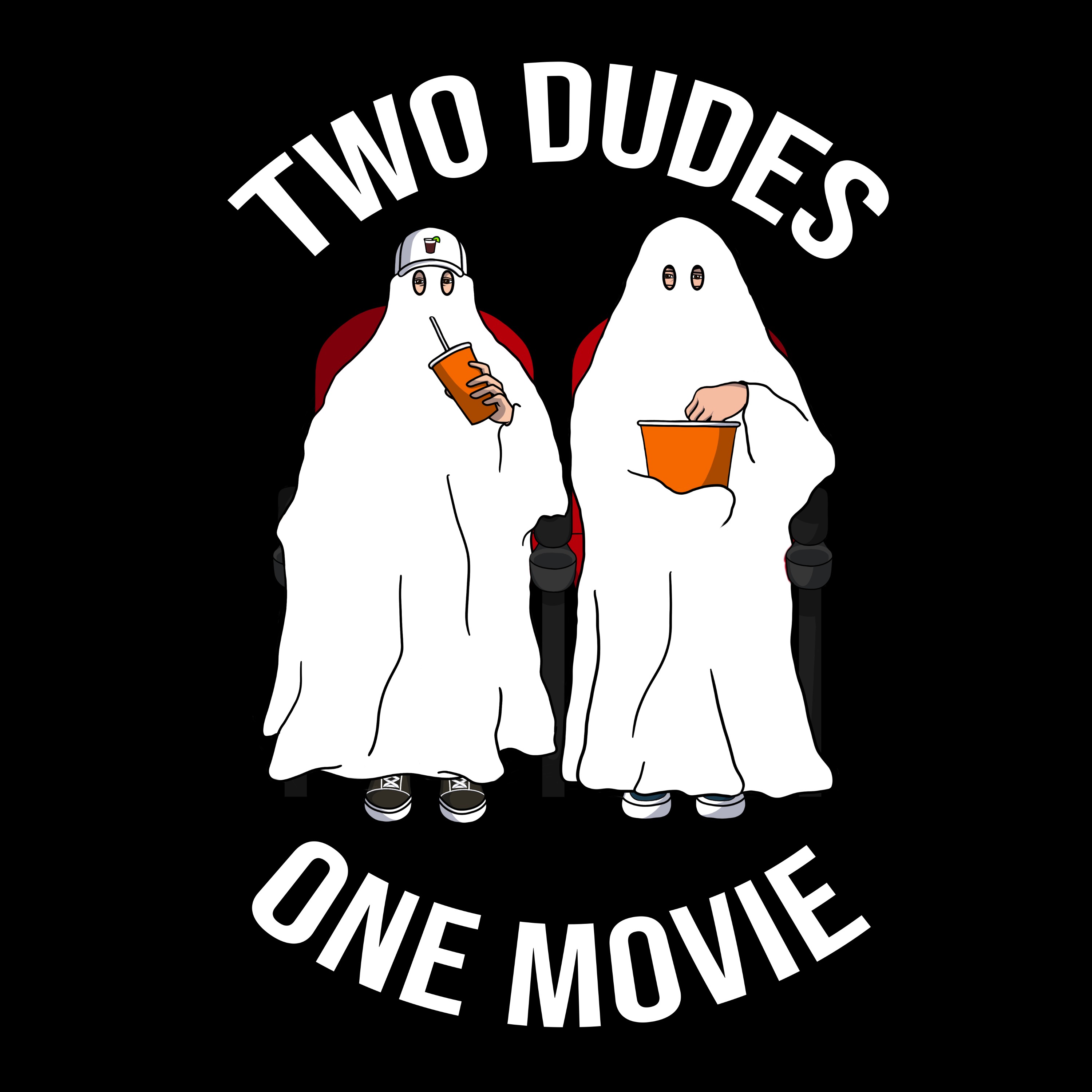 Two Dudes One Movie