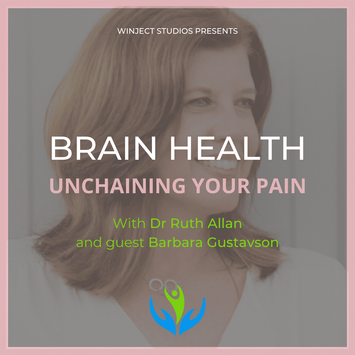 Brain Health - Unchaining Your Pain