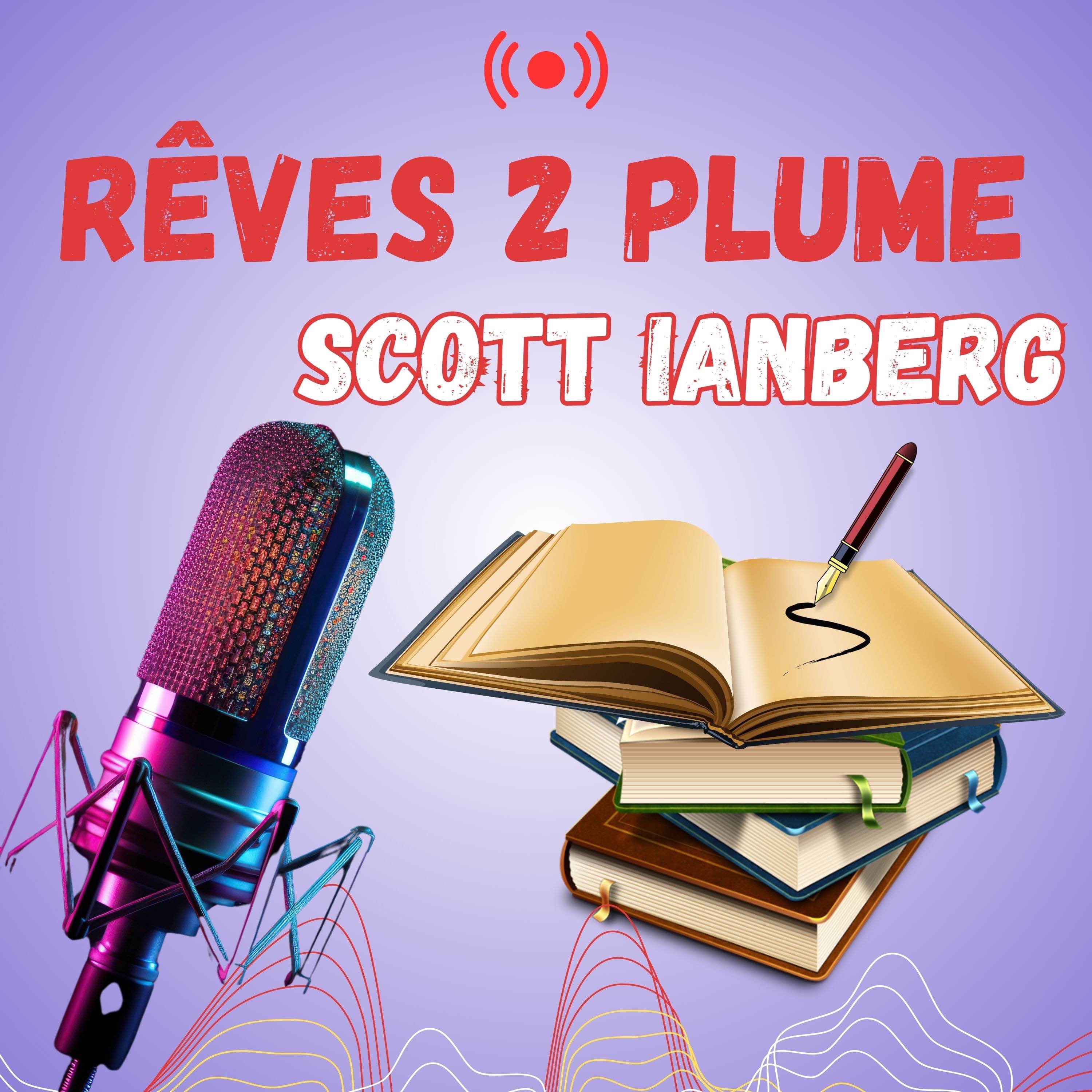 Rêves 2 plume - avec Scott ianberg