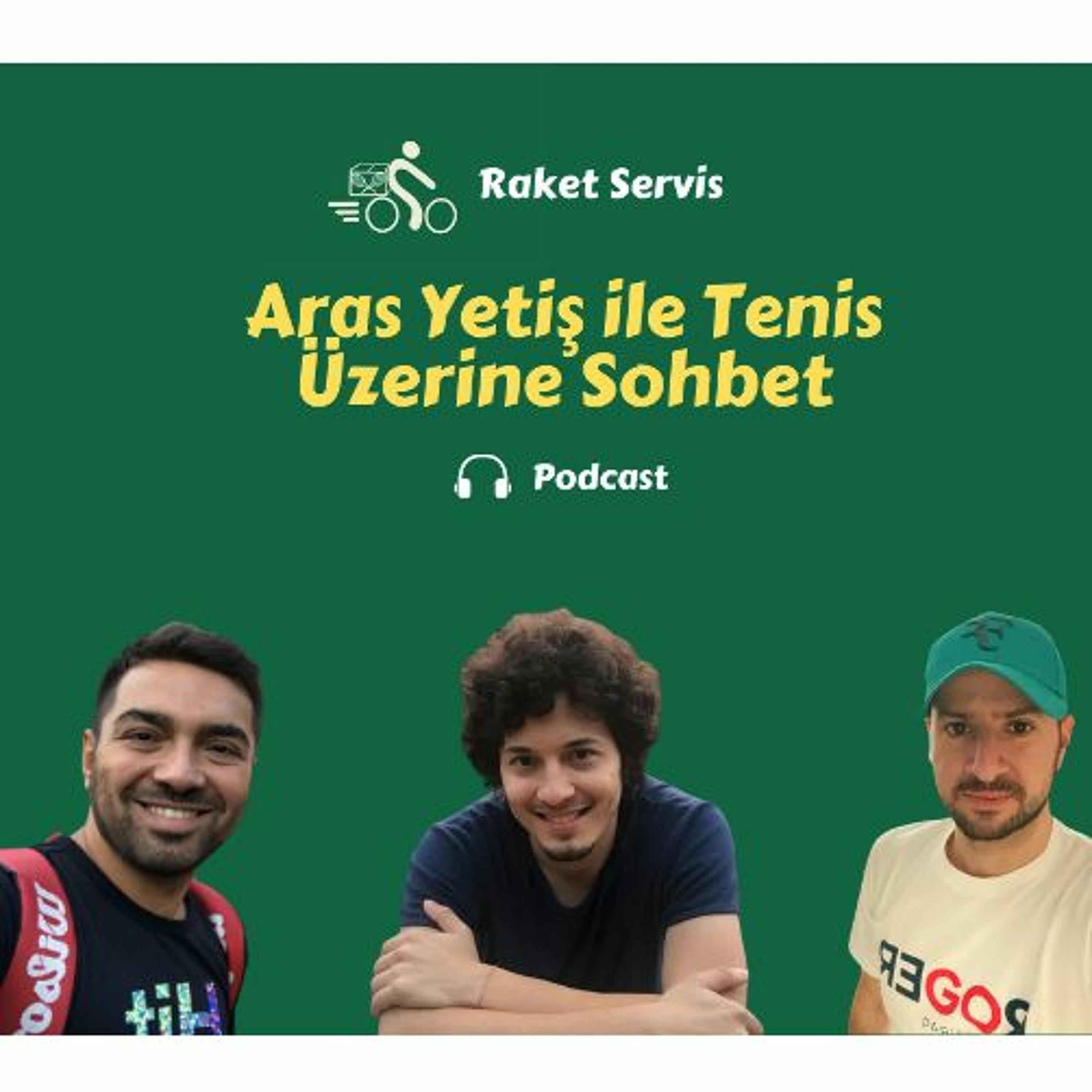 Raket Servis | Tenis Podcasti