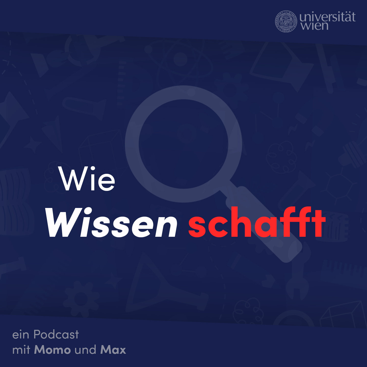 Wie Wissen schafft - der Podcast über Wissenschaftskommunikation mit Momo und Max