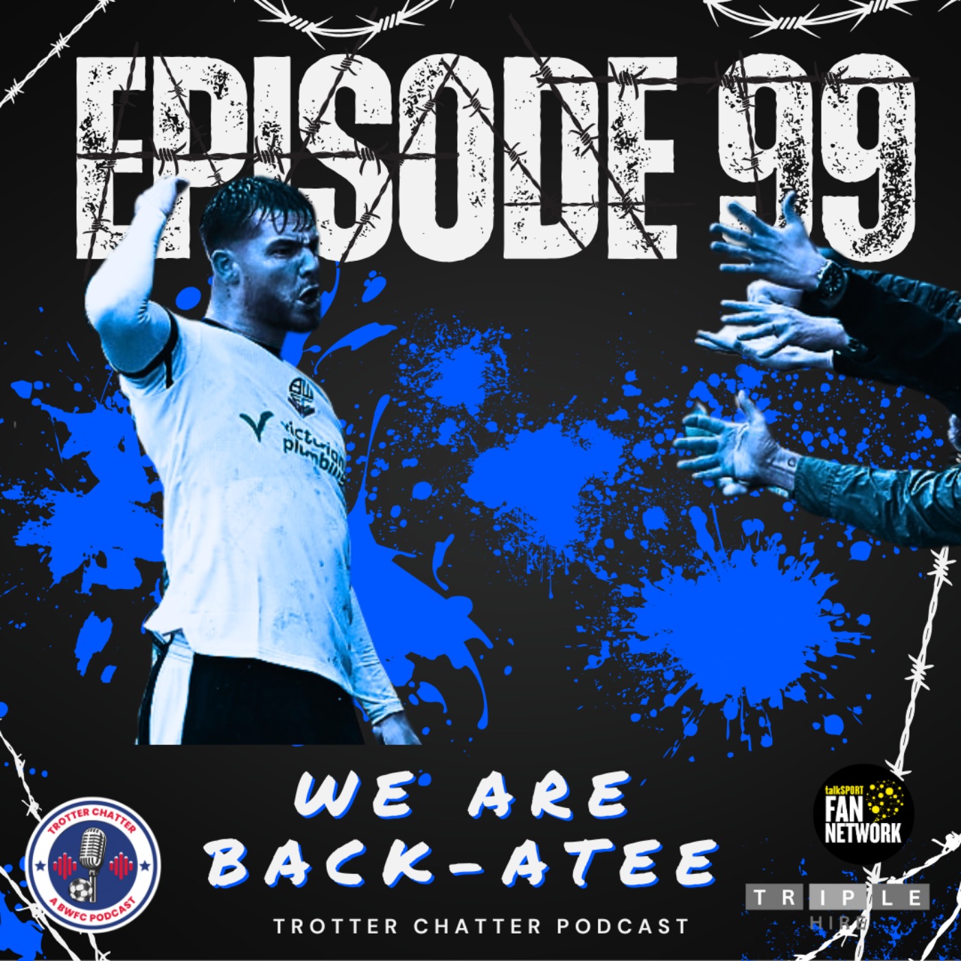 Trotter Chatter: The Bolton Wanderers Podcast
