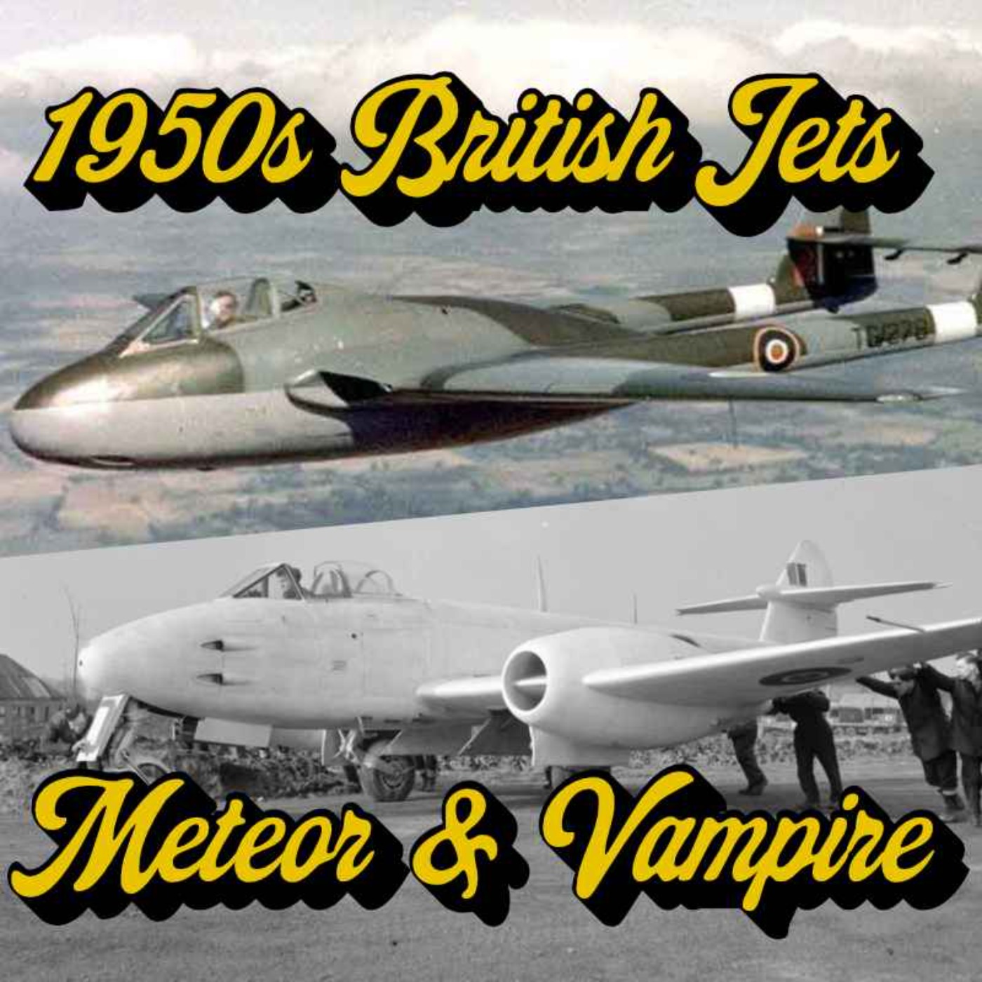 British Jets of the 50s! Part 1 - Early Engines, Meteors and Vampires