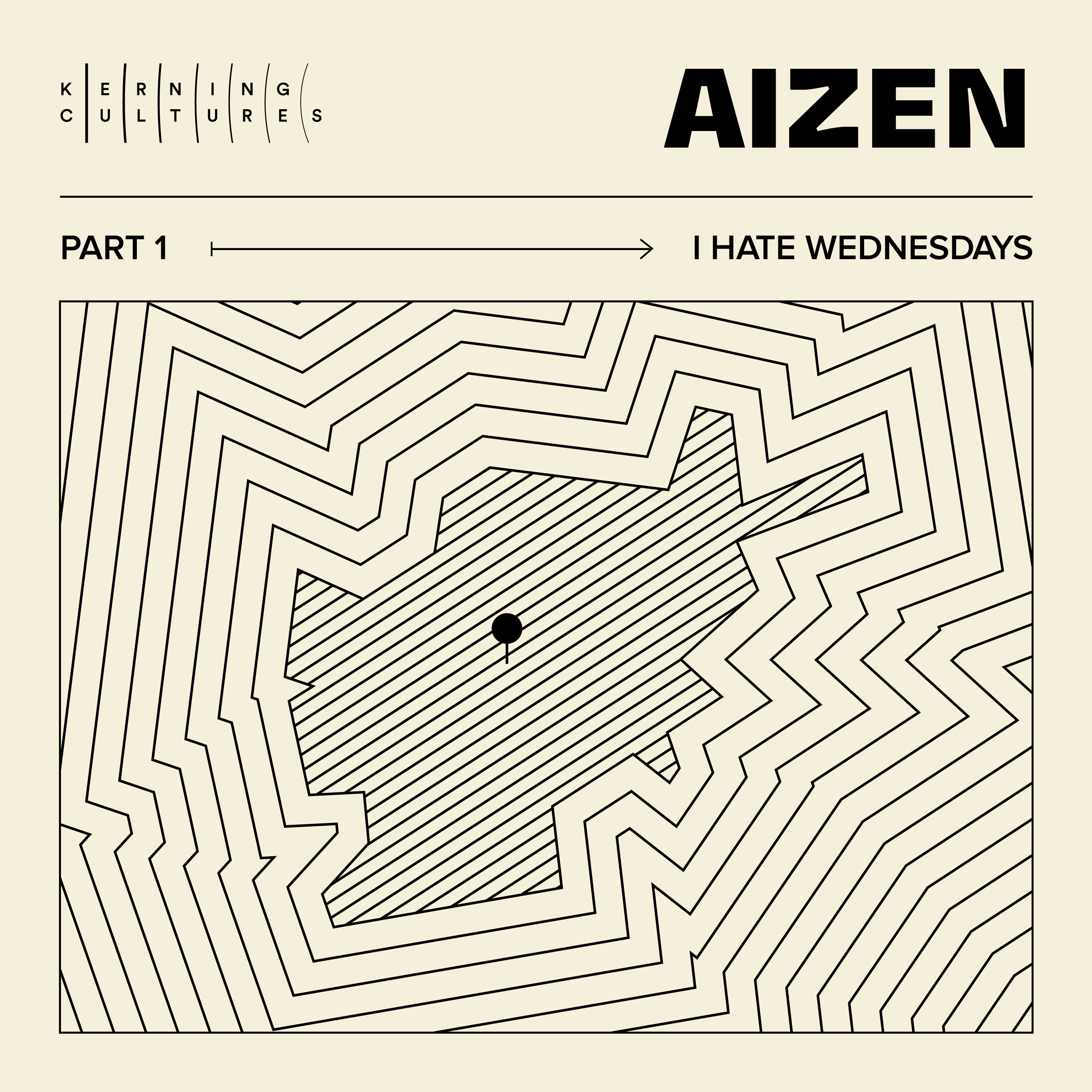 Aizen – Part 1: I Hate Wednesdays