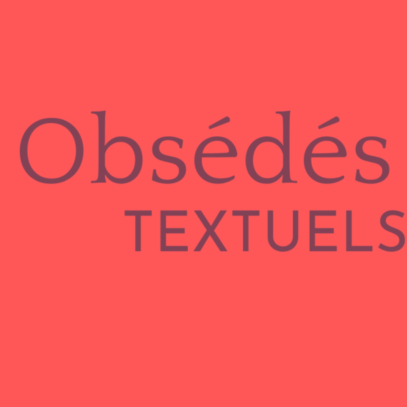 Obsédés textuels
