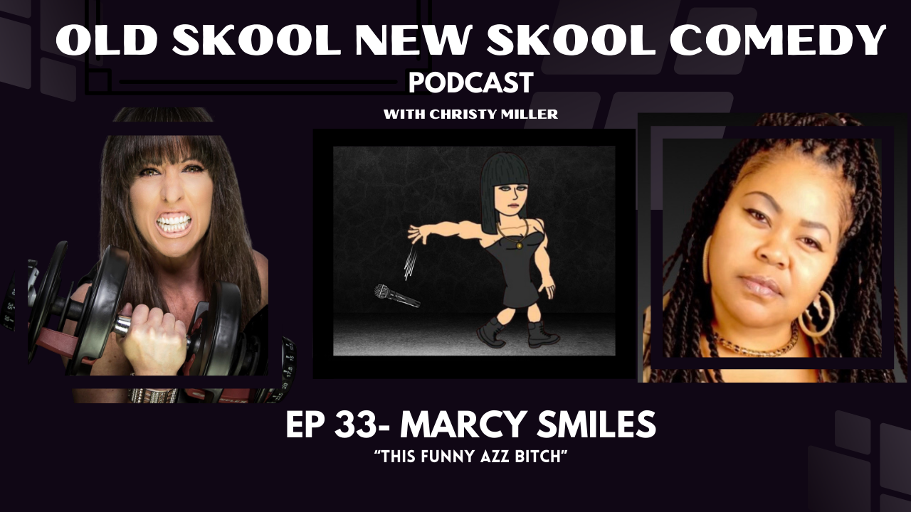 cover art for EP 33- MARCY SMILES- "This Funny Azz Bitch!"
