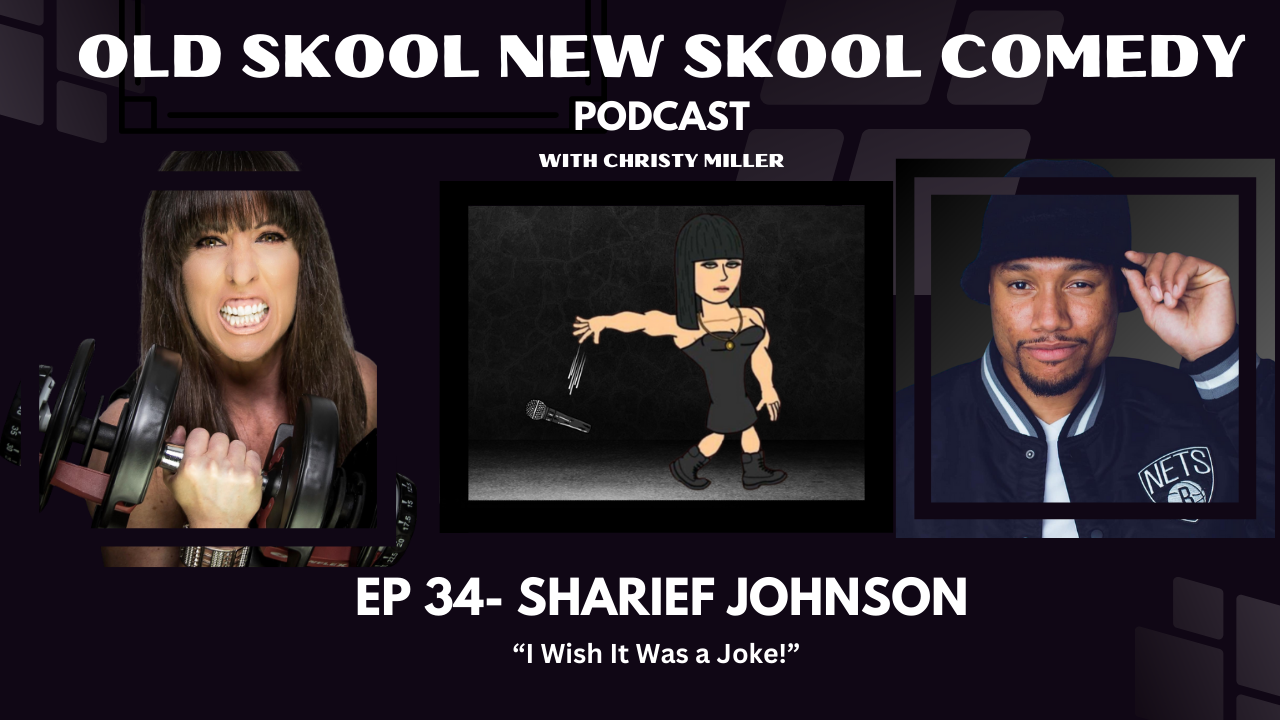 cover art for EP 34- SHARIEF JOHNSON- "I Wish It Was A Joke!"