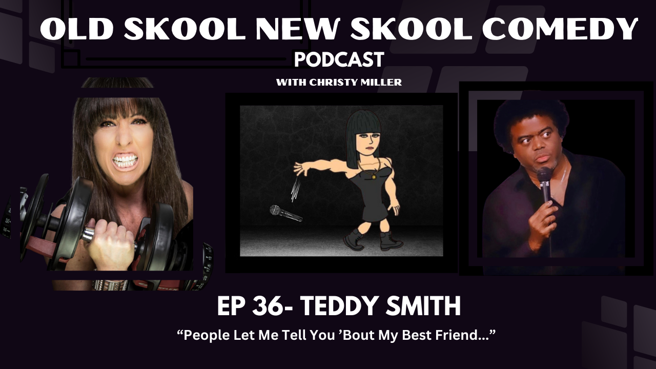 cover art for EP 36- TEDDY SMITH- 🎶 "People Let Me Tell You 'Bout My Best Friend..." 🎶