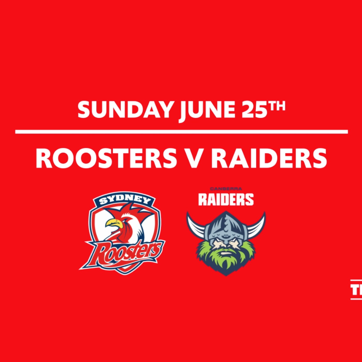 Round 17 - Rooster Vs Raiders