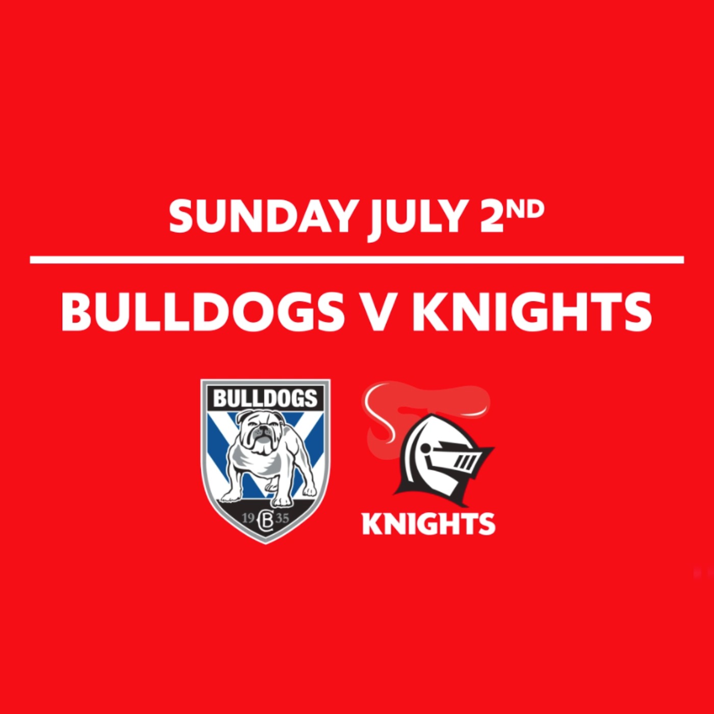Round 18 - Bulldogs V Knights