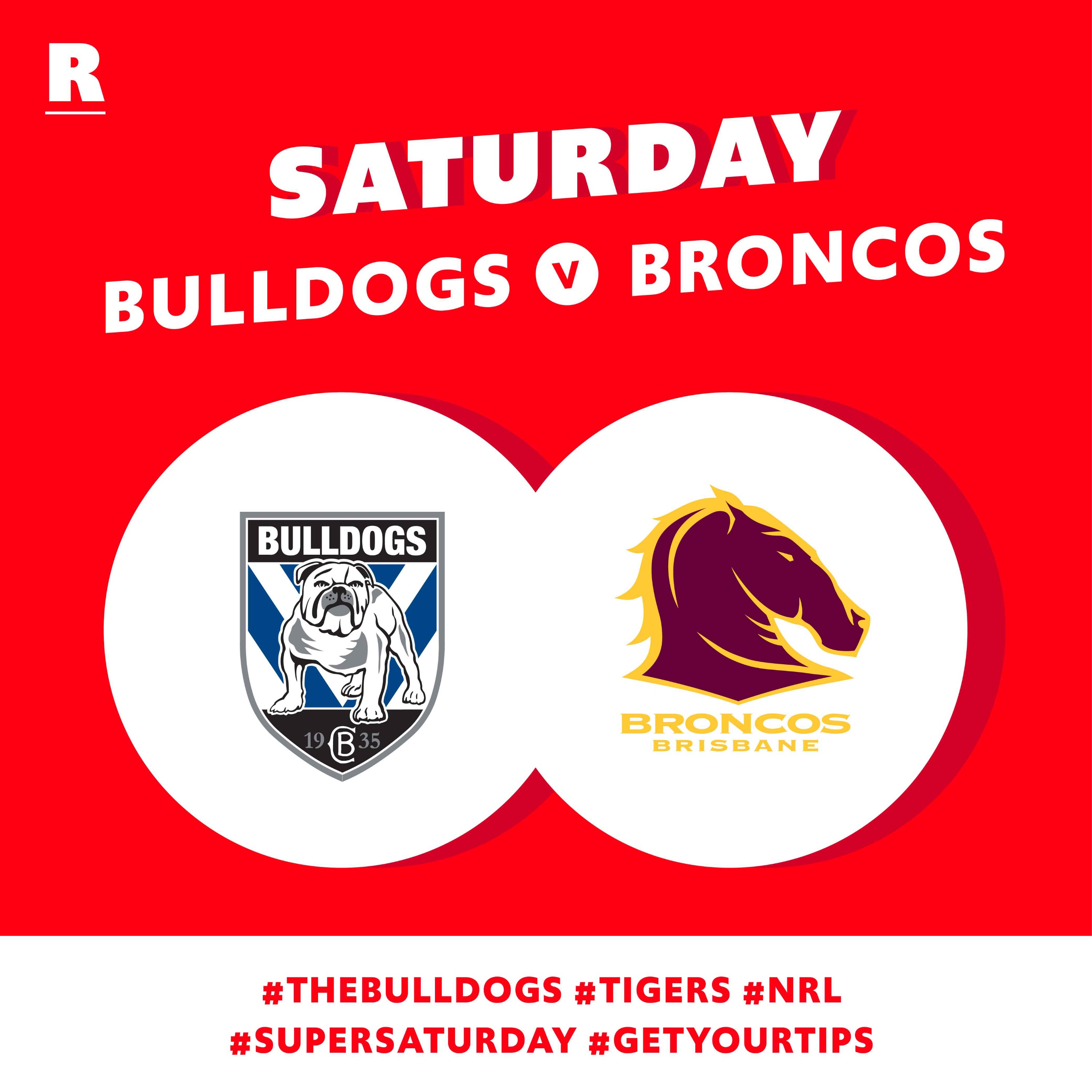 Round 20 – Bulldogs V Broncos